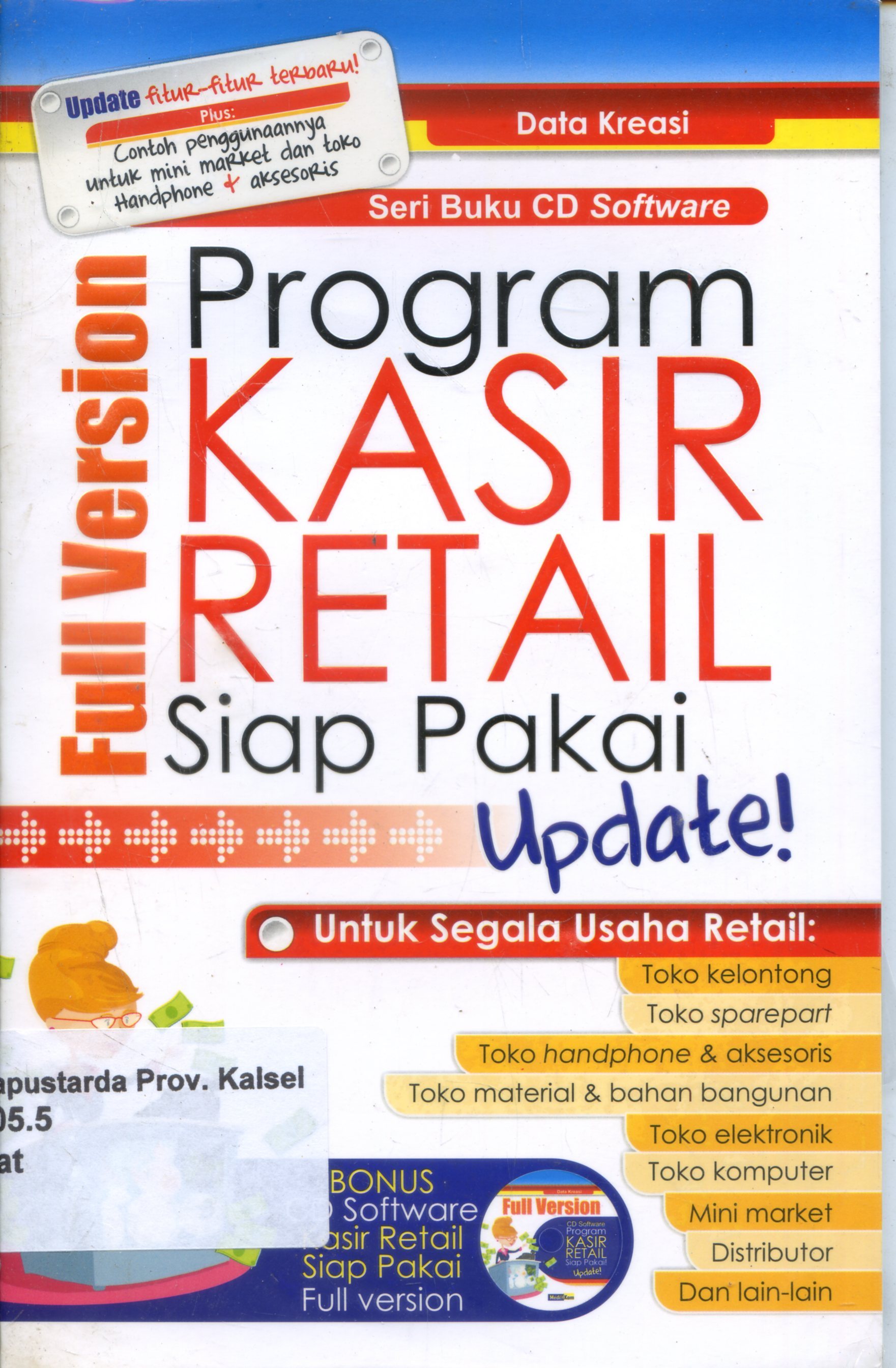 Cover Seri Buku CD Software : Program Kasir Retail Siap Pakai Update! / Data Kreasi ; Penyunting Tim