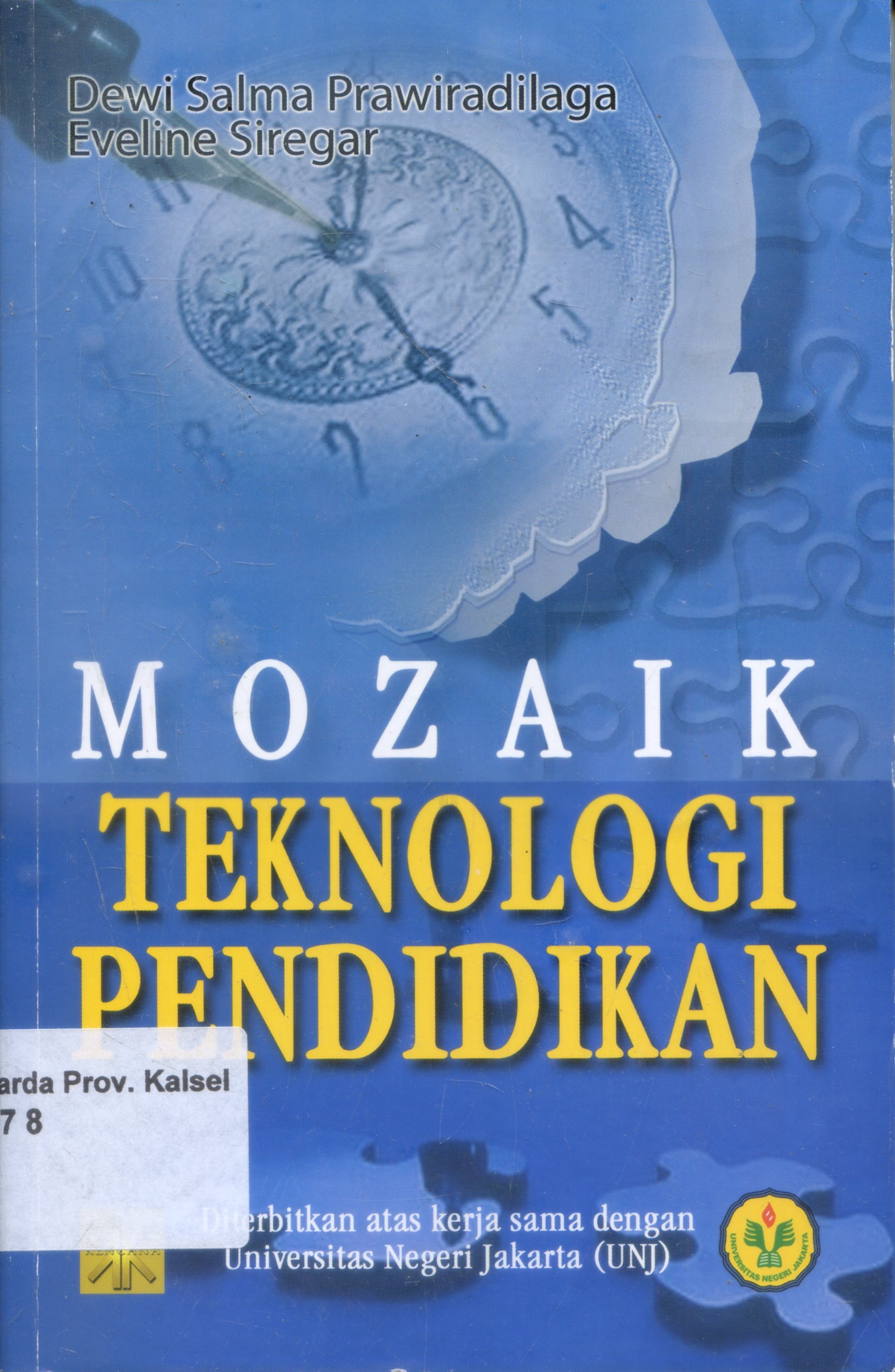Cover Mozaik Teknologi Pendidikan / Dewi Salma Prawiradilaga, Eveline Siregar