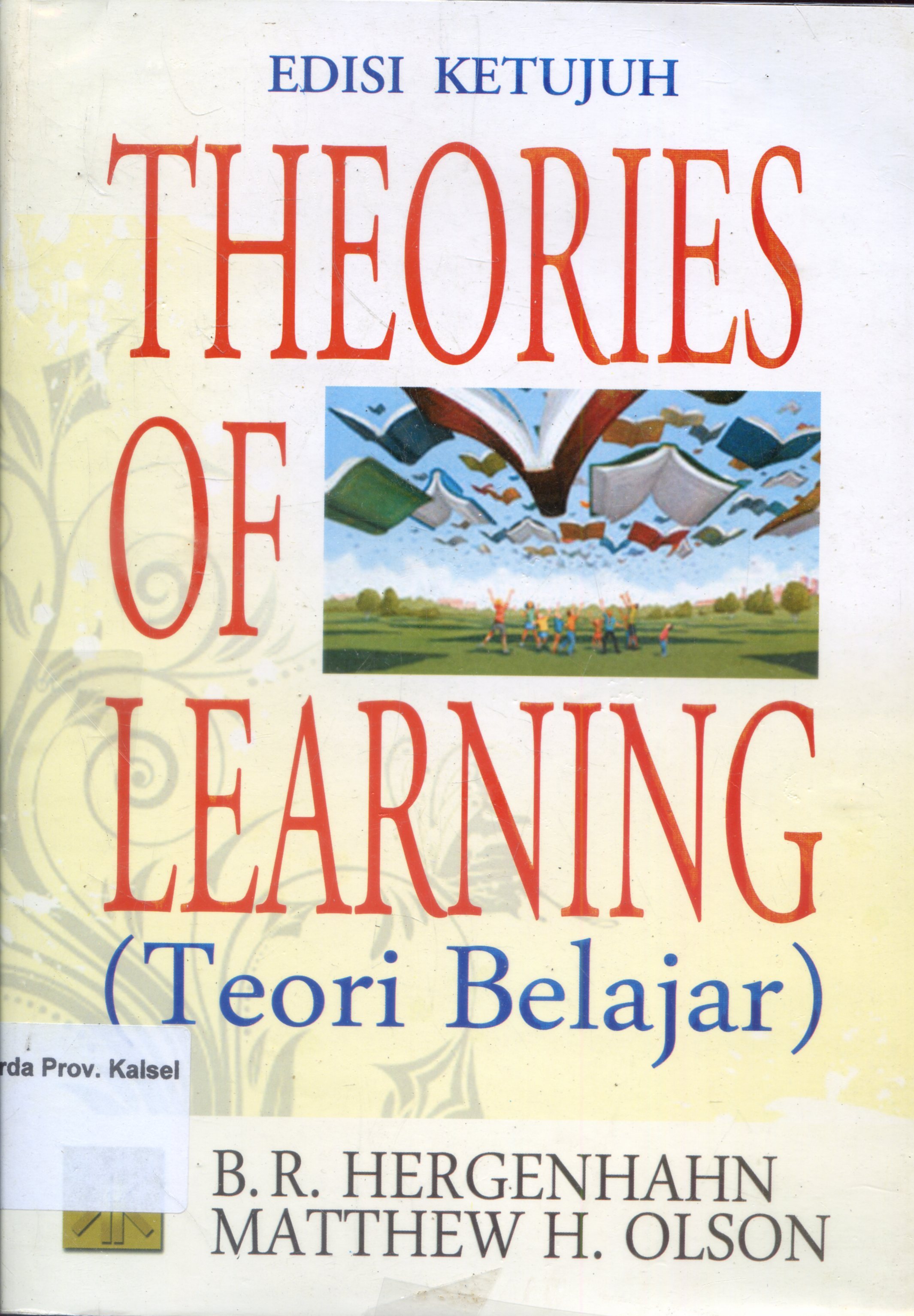 Cover Theories Of Learning : Teori Belajar / Hergenhahn, Matthew H. Olson