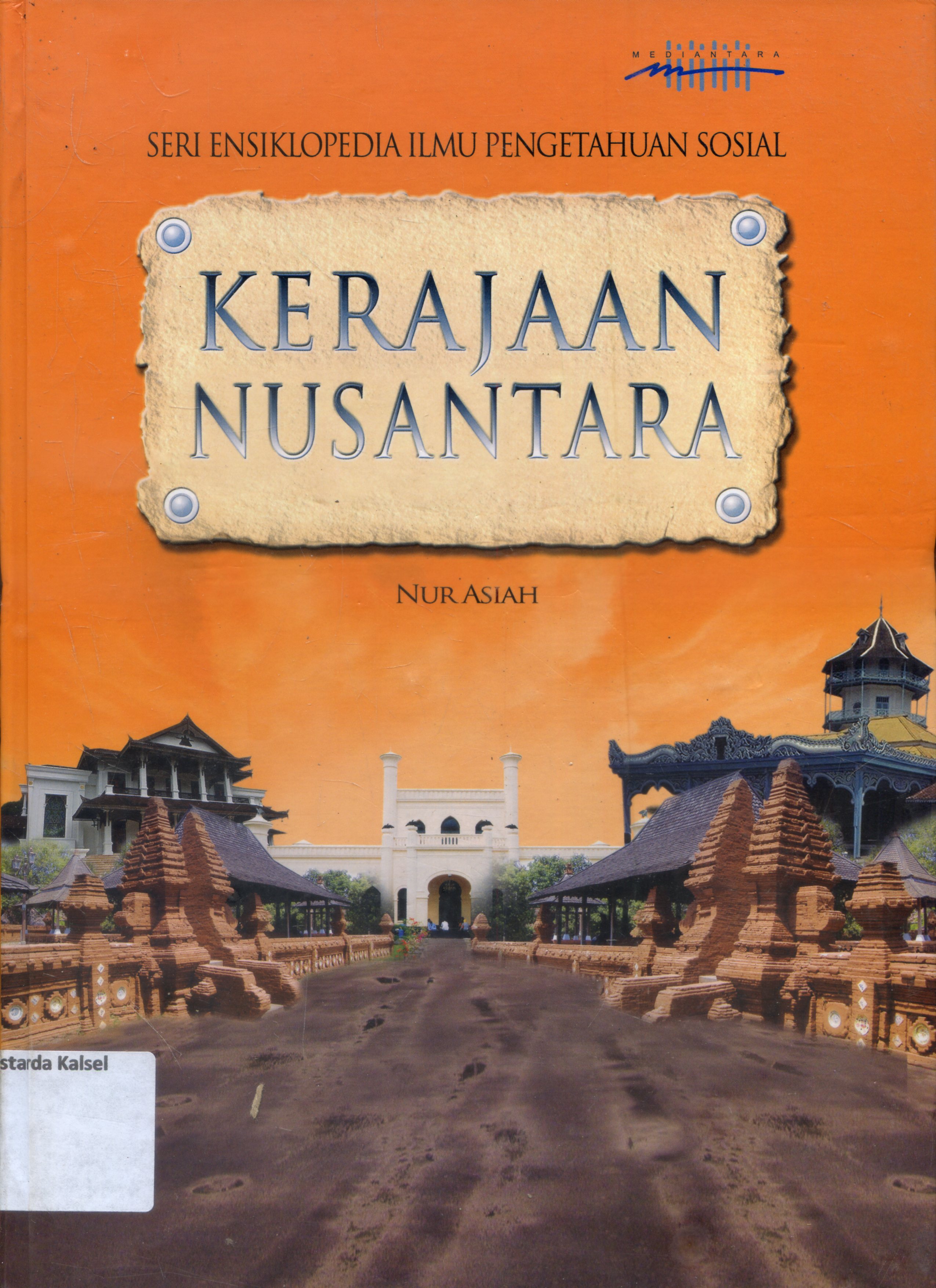Cover Kerajaan nusantara / Nur Asiah ; Editor, Tim Editor