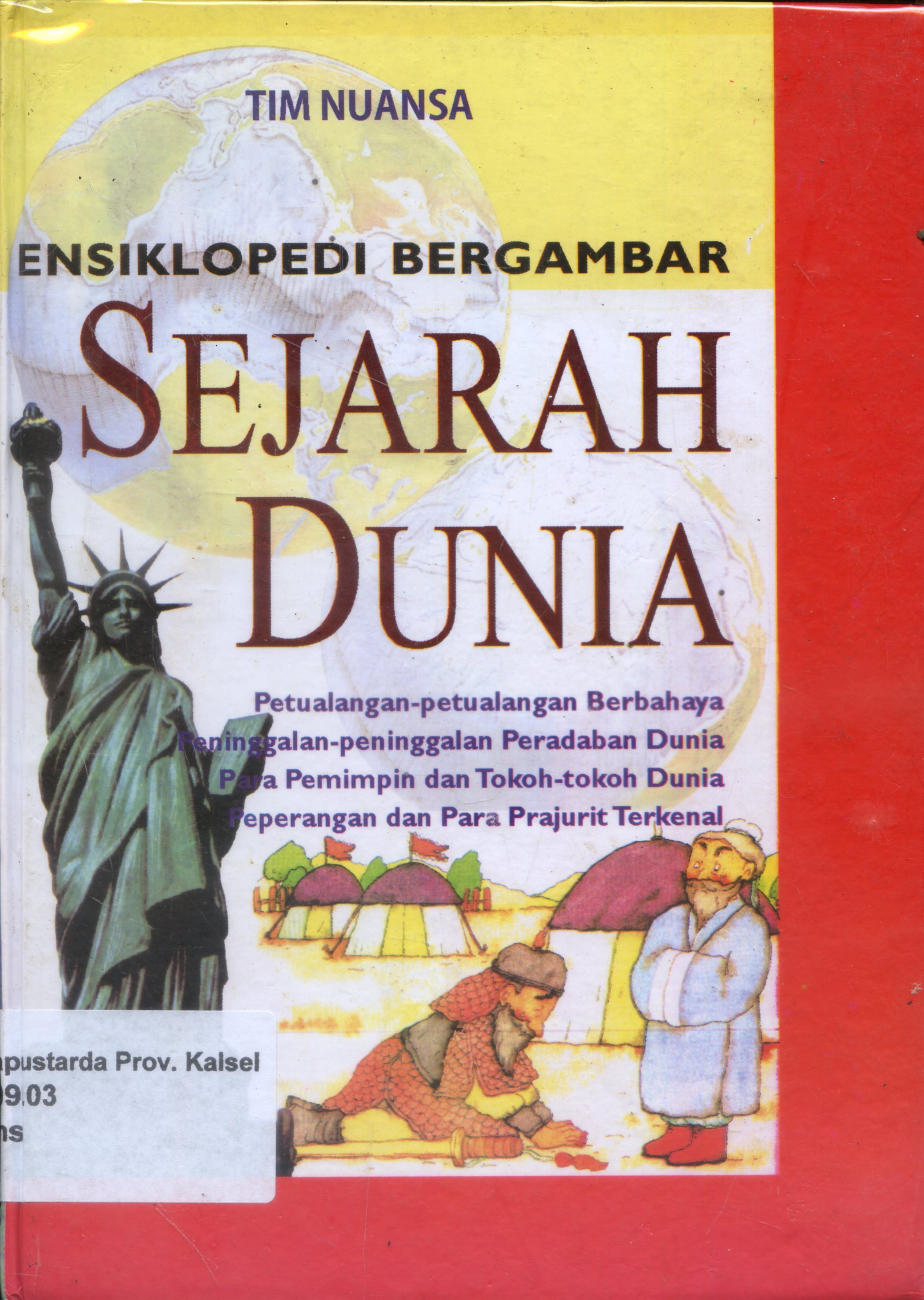 Cover Ensiklopedi Bergambar : sejarah dunia / penerjemah, Munir, Editor, Agus salim