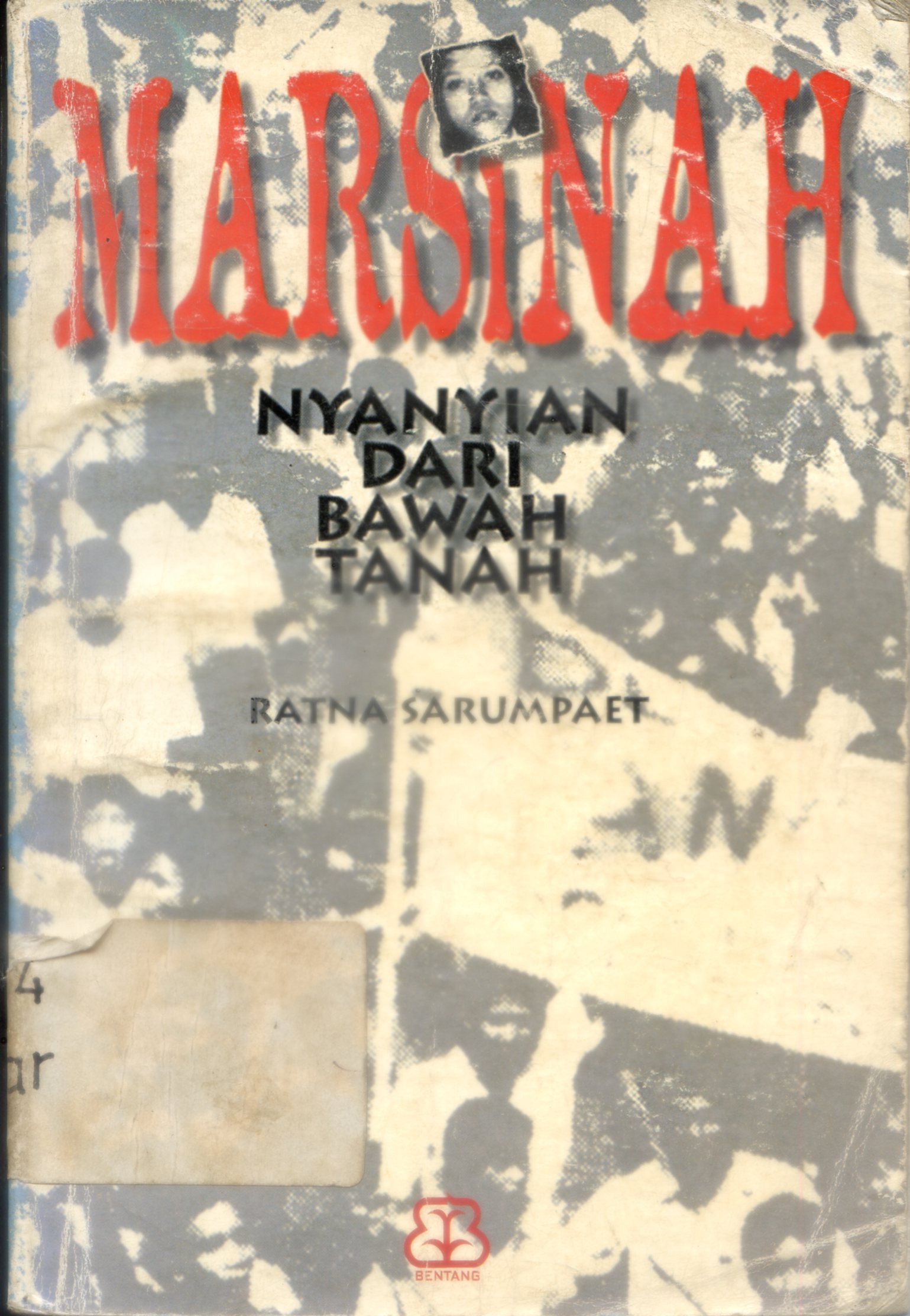 Cover Marsinah : Nyanyian dari bawah tanah/ Ratna Sarumpaet