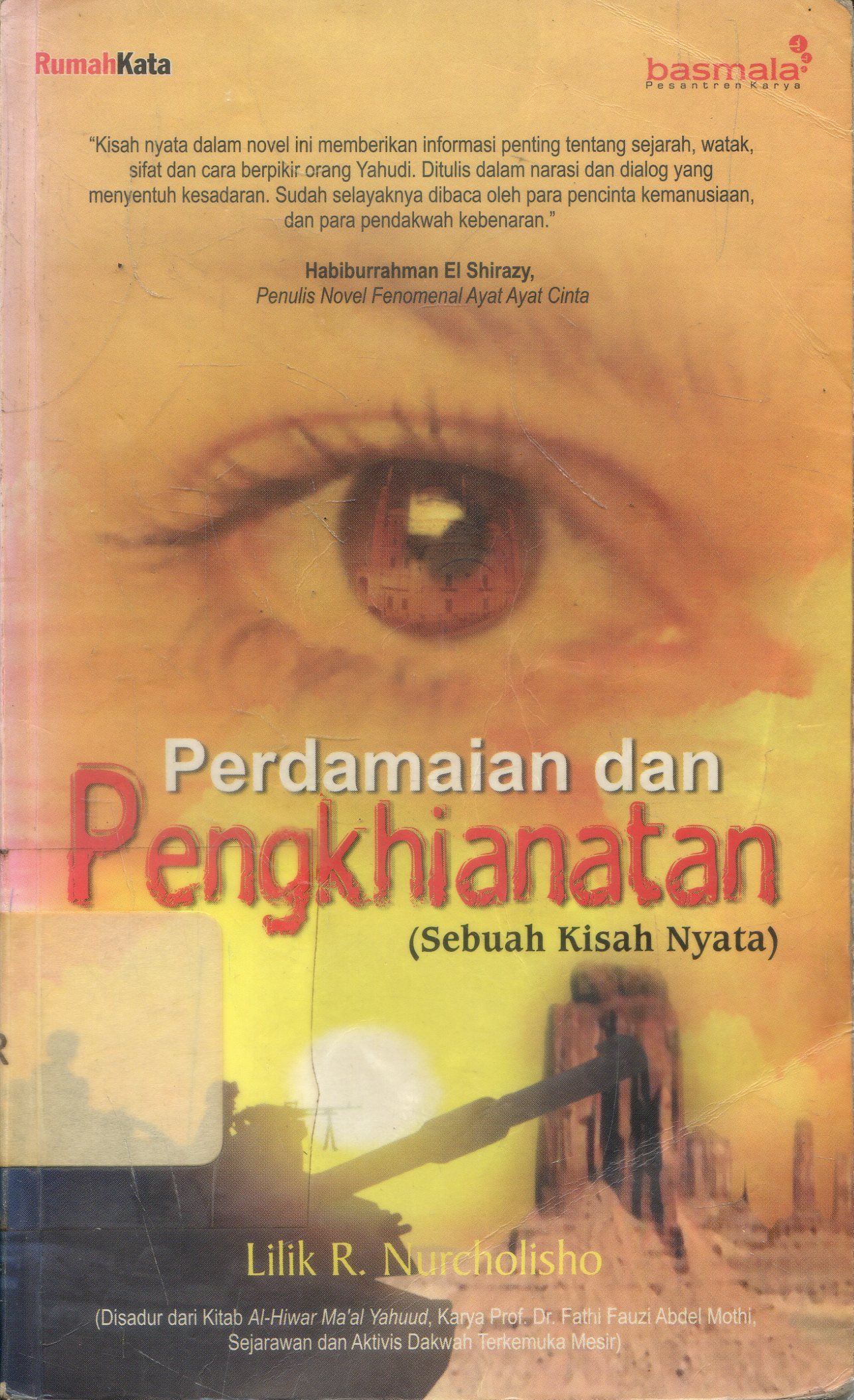 Cover Perdamaian dan Pengkhianatan / Nurcholisho ; Editor, Anif Sirsaeba