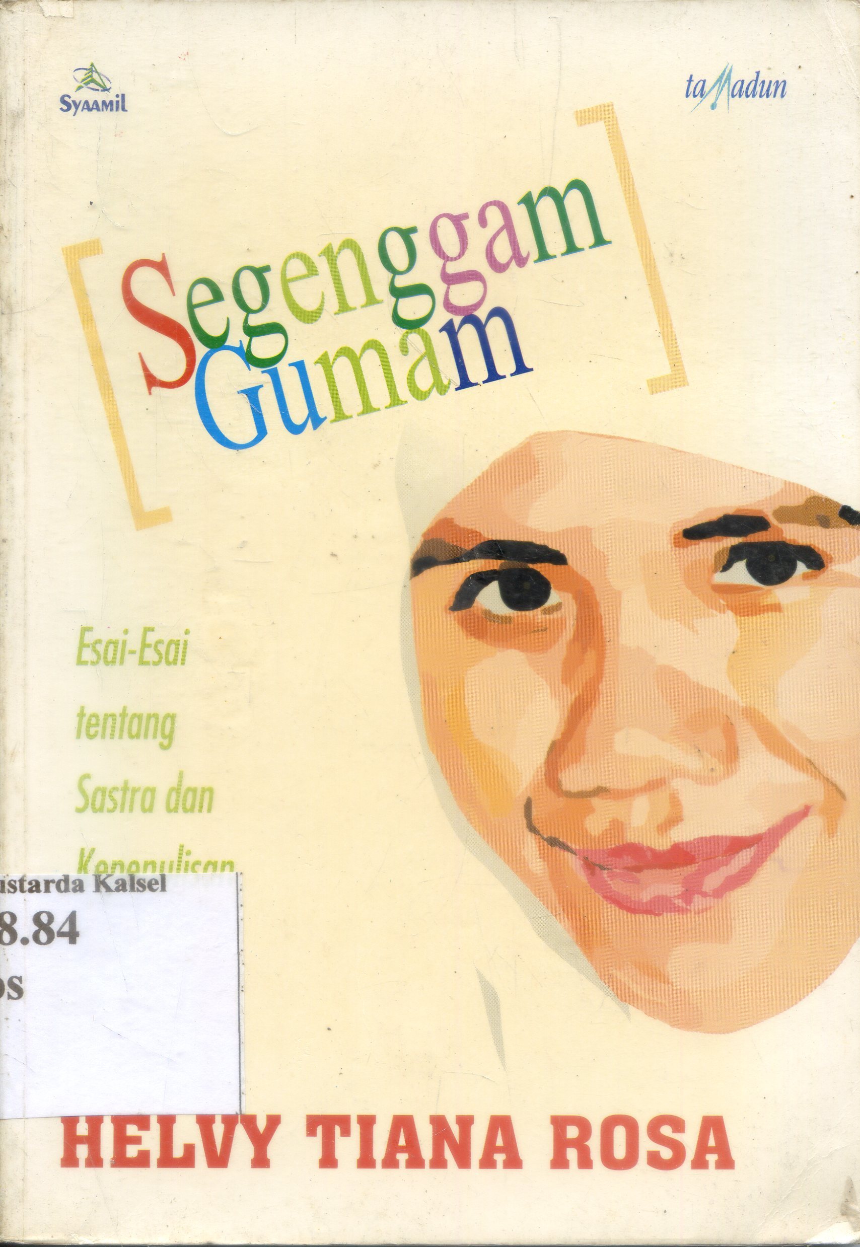 Cover Segenggam Guman / Helvy Tiana Rosa ; Editor, Agustrijanto