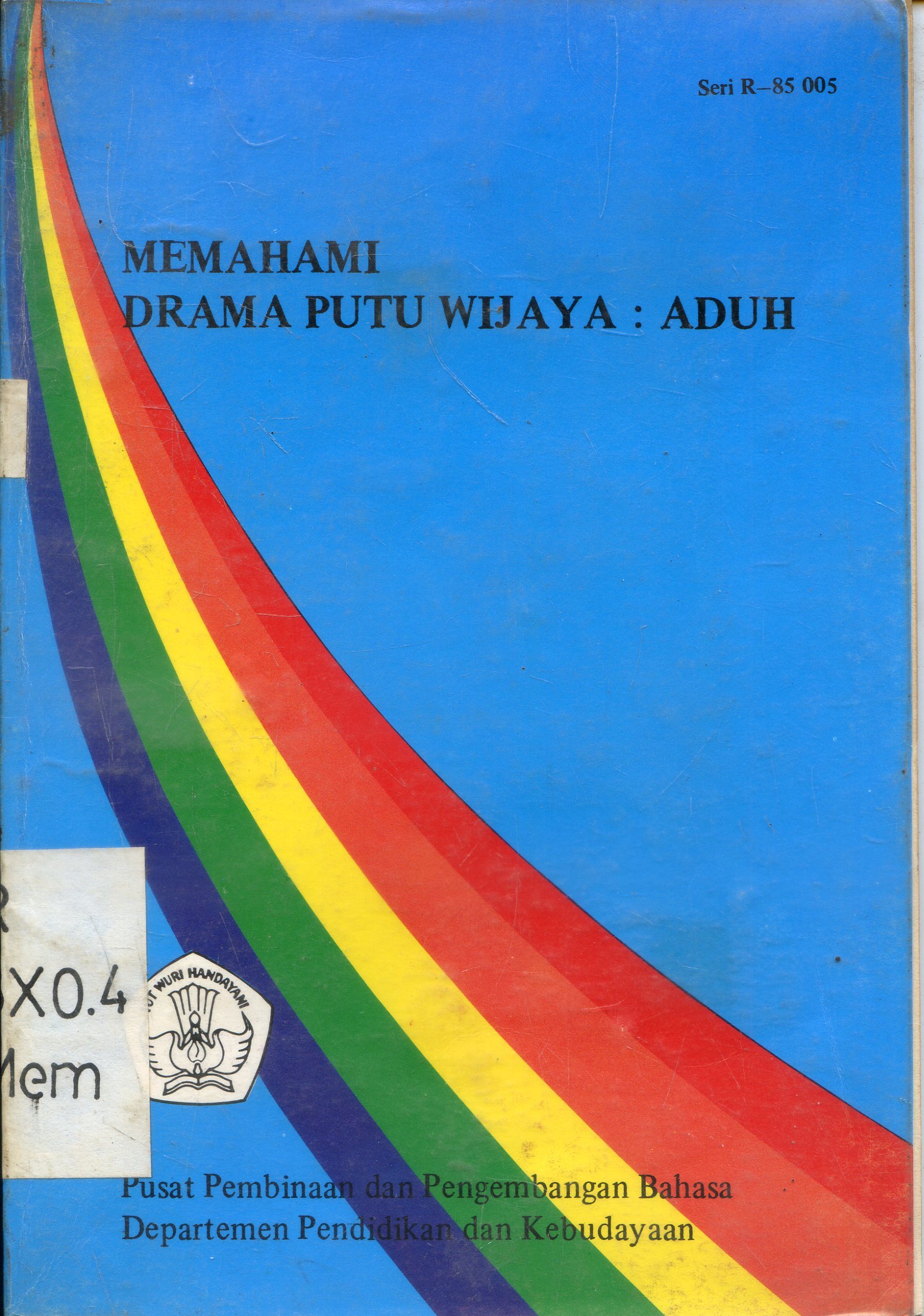 Cover Memahami Drama Putu Wijaya : Aduh / Imran T.Abdullah