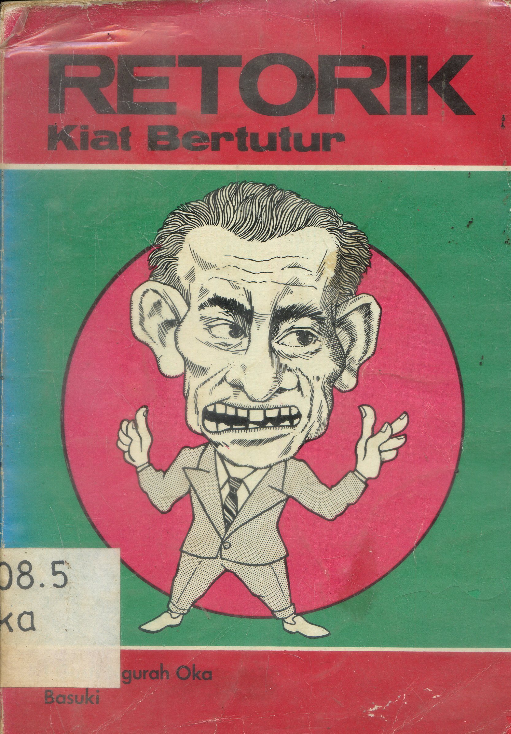 Cover Retorik : KIat Bertutur / Gusti Ngurah Oka, Basuki