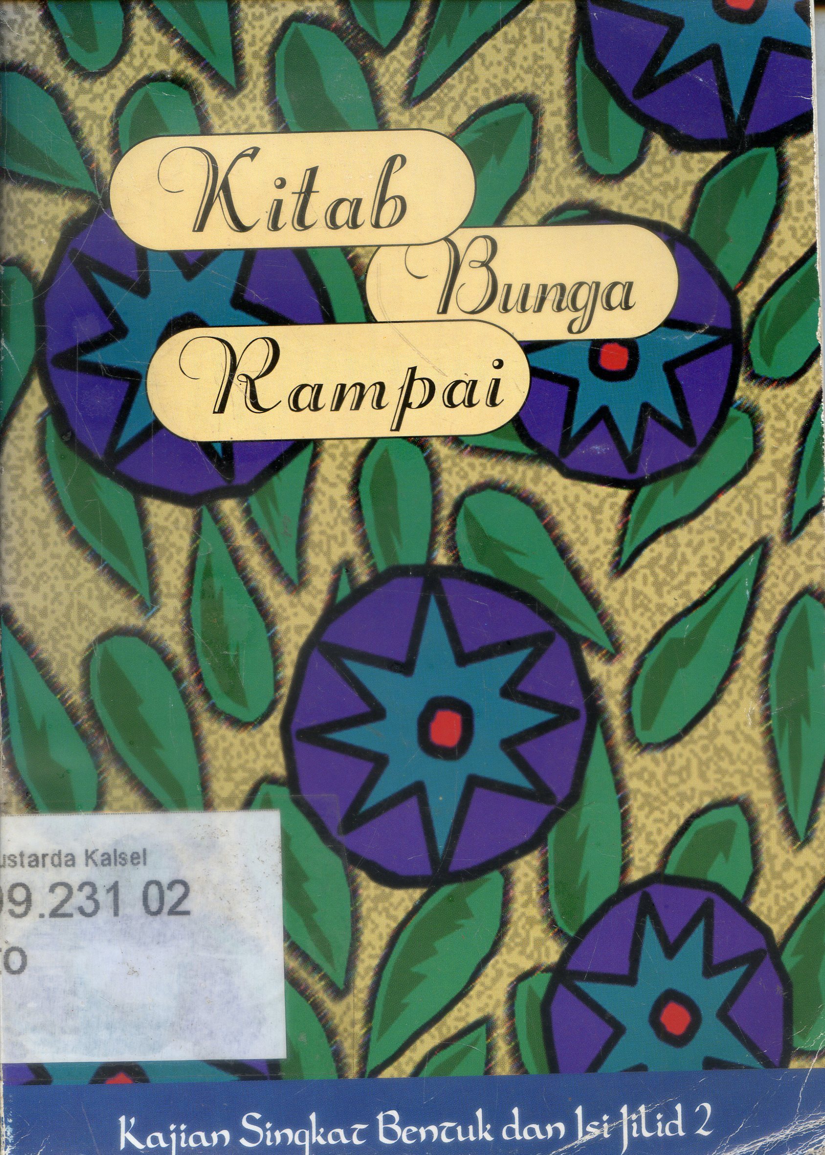 Cover Kitab Bungai Rampai : Kajian Singkat Bentuk dan isi / Utomo, Imam Budi, Umar Sidik