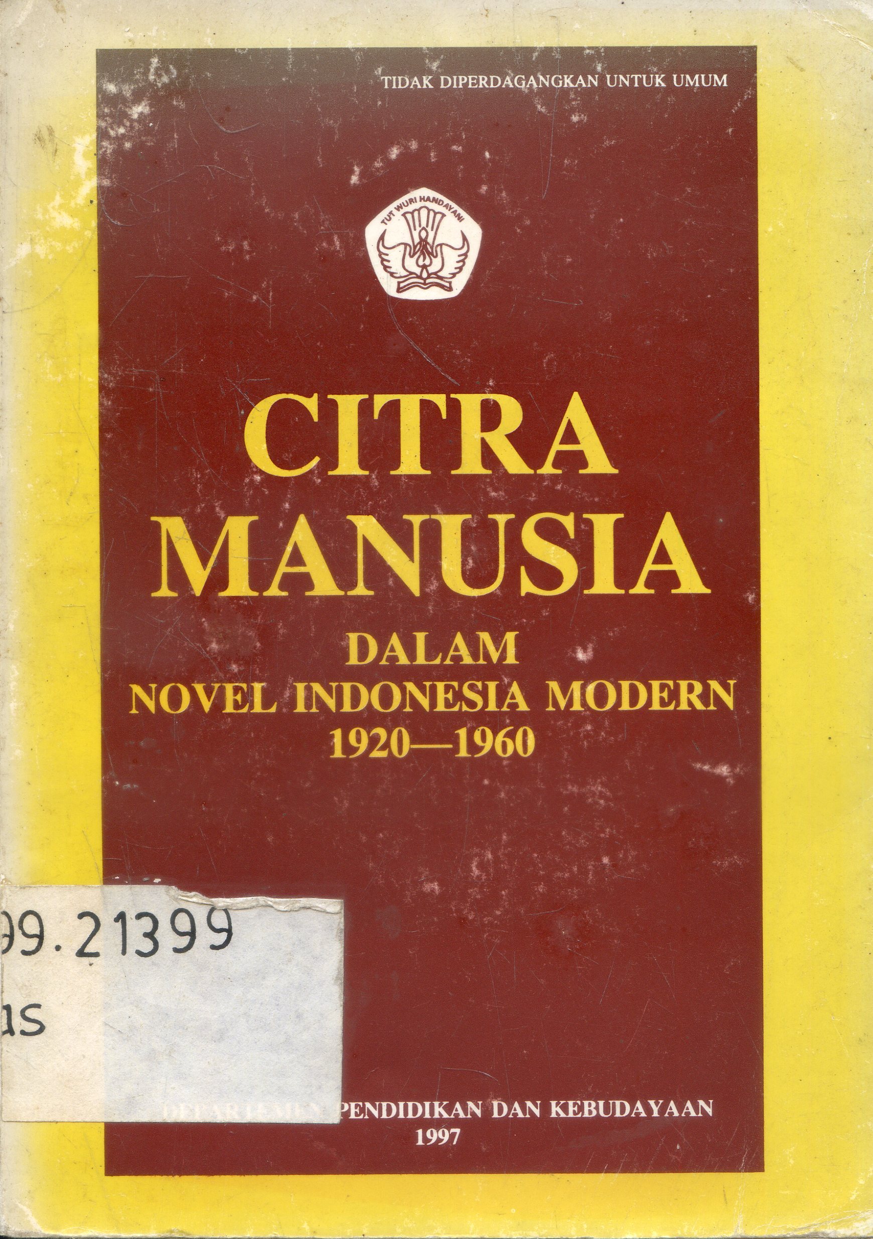 Cover Citra Manusia dalam novel Indonesia modern 1920-1960 / Amran Tasai, Erlis Nur, Juhriah