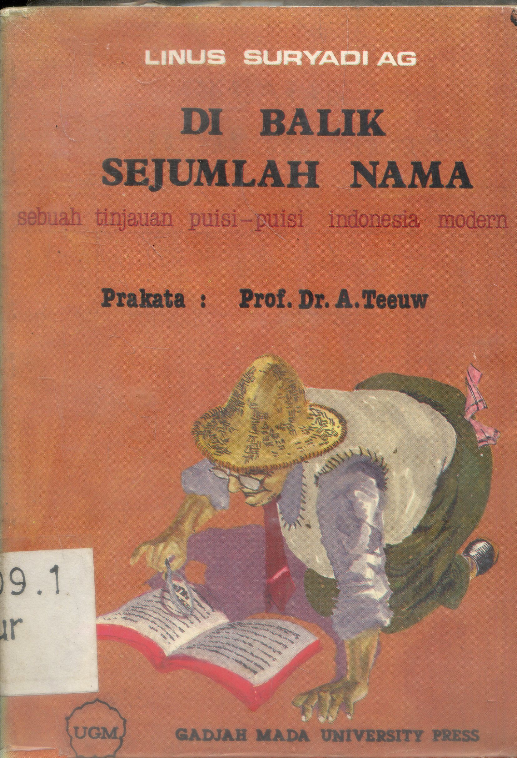 Cover Dibalik Sejumlah Nama : Sebuah Tinjauan puisi-puisi Indonesia Modern/ Linus Suryadi