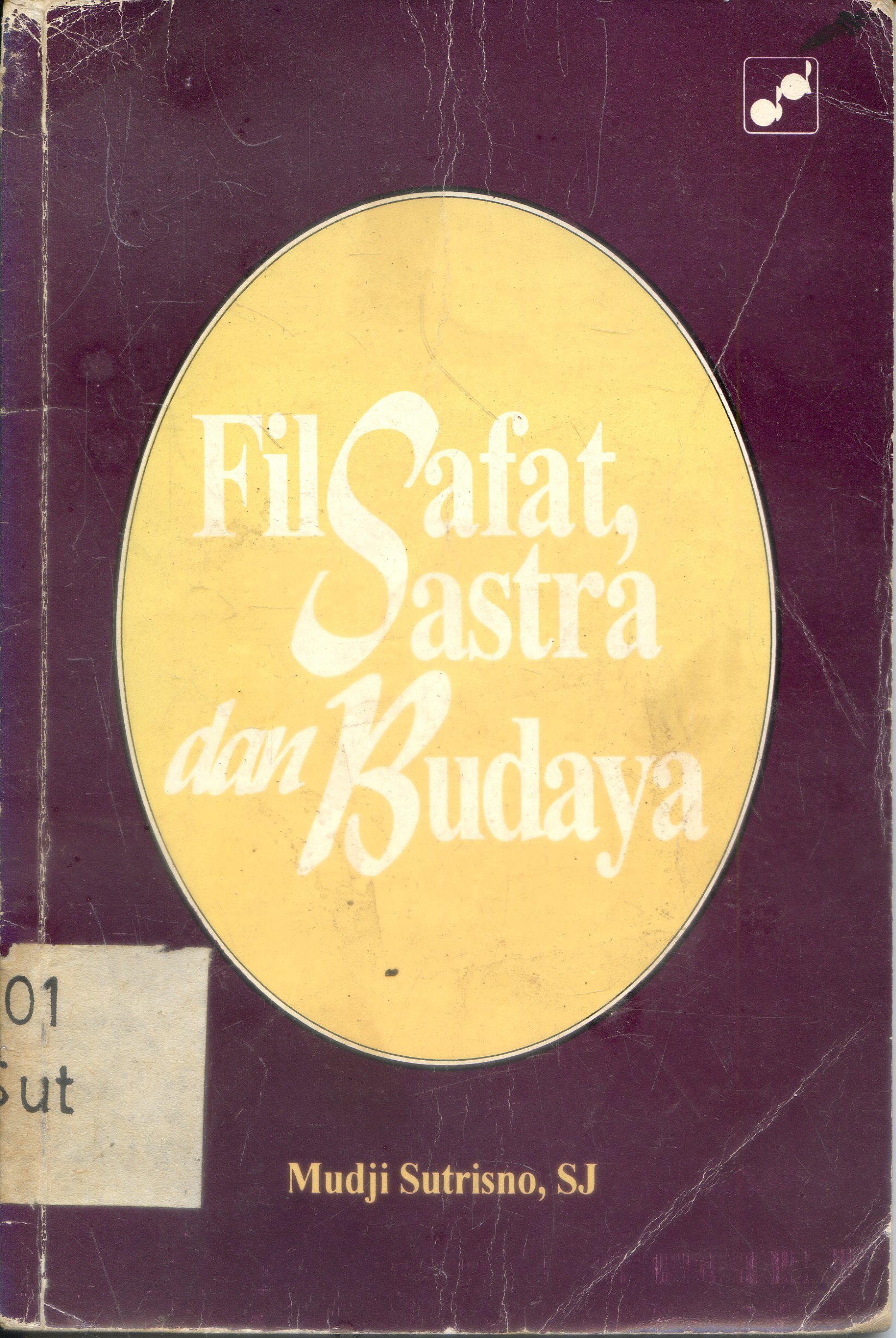 Cover Filsafat Sastra dan Budaya / Mudji Sutrisno ; Editor, Paul Tukan