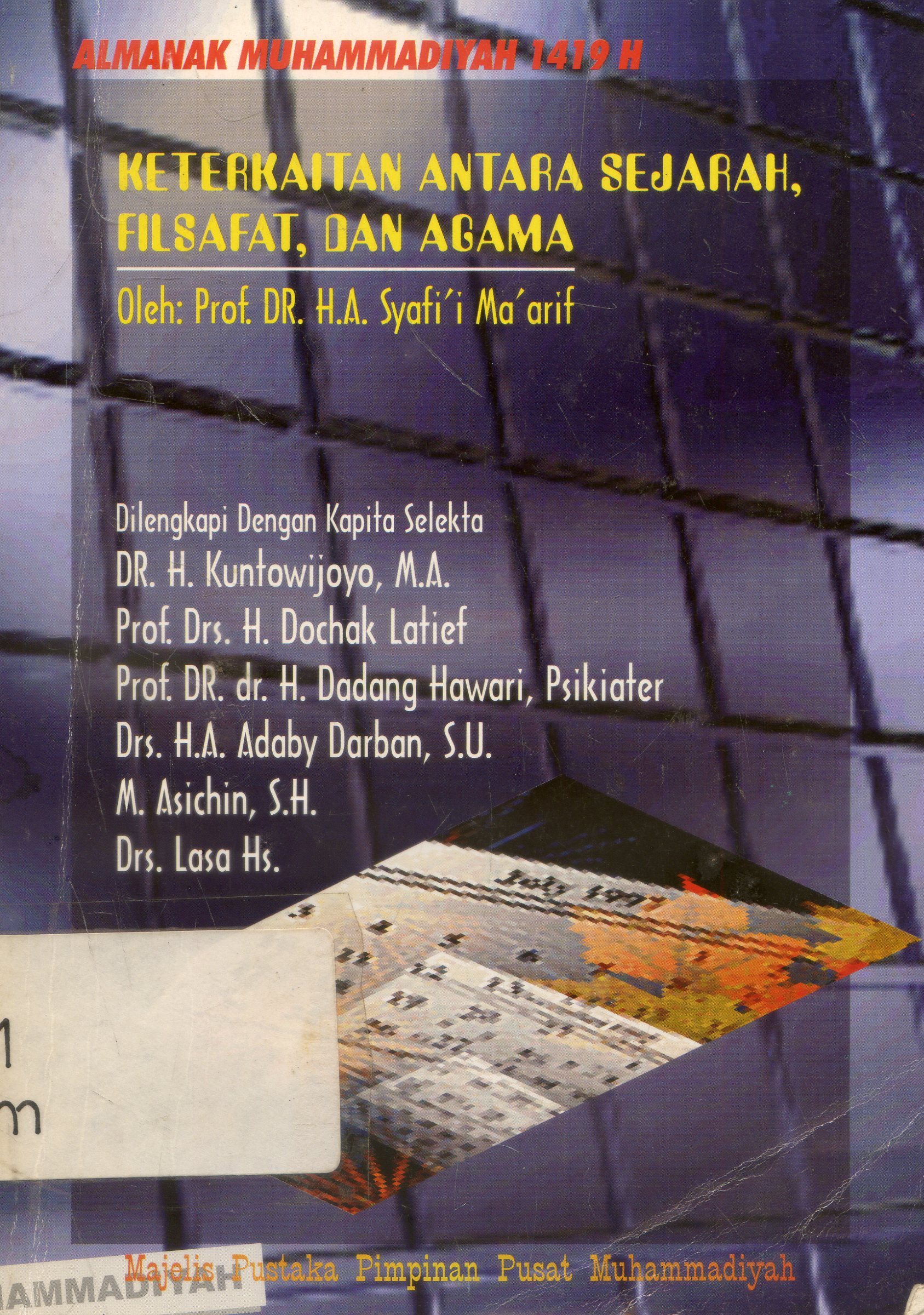 Cover Almanak Muhammadiyah 1419 H : Keterikatan Antara Sejarah, Filsafat, dan Agama / Tim penyusun