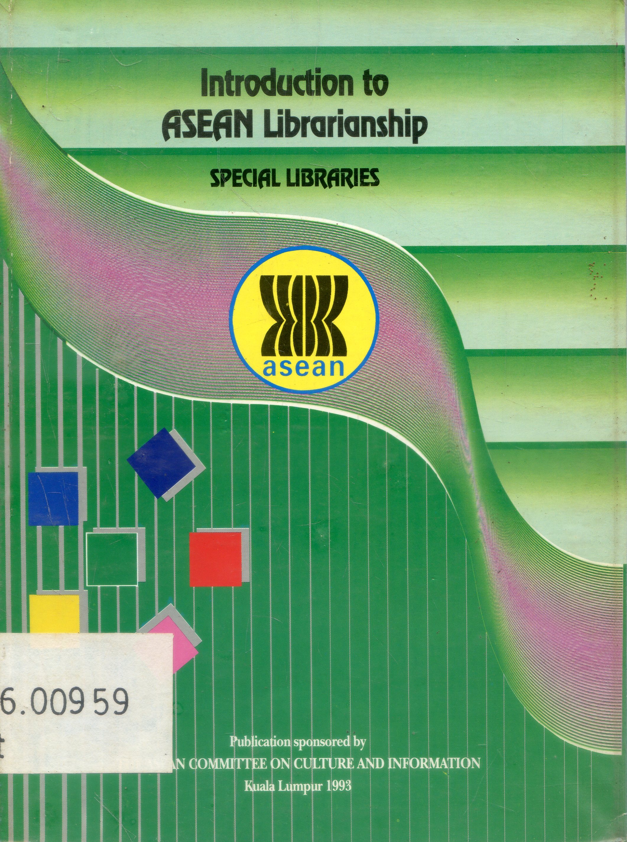 Cover Introduction to ASEAN Librarianship : Special editor / Shahar Banun Jafar
