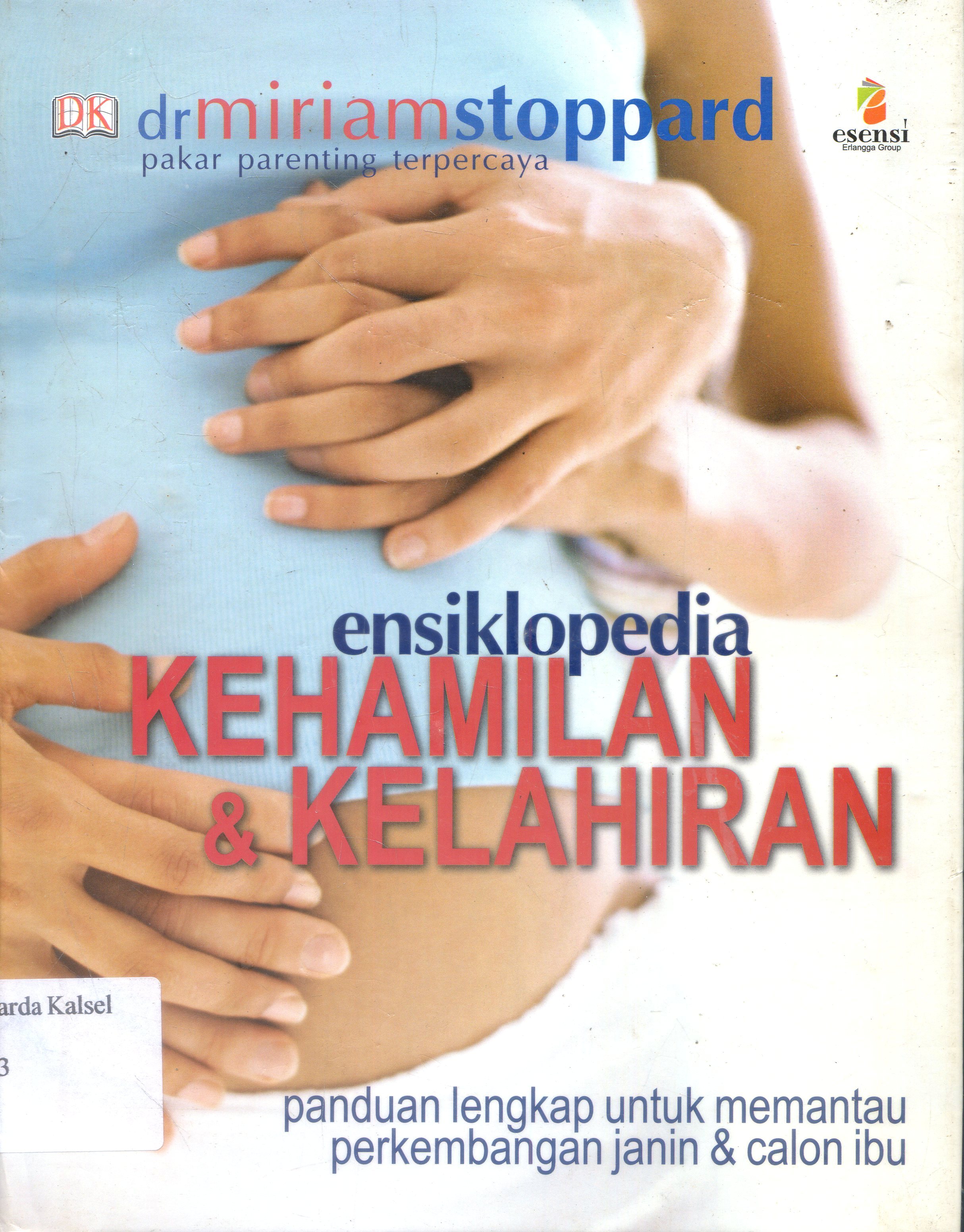 Cover Ensiklopedi Kehamilan dan kelahiran / Stoppard, Meriam ; Editor Telvinia A, Penerjemah Andyani Gunadi