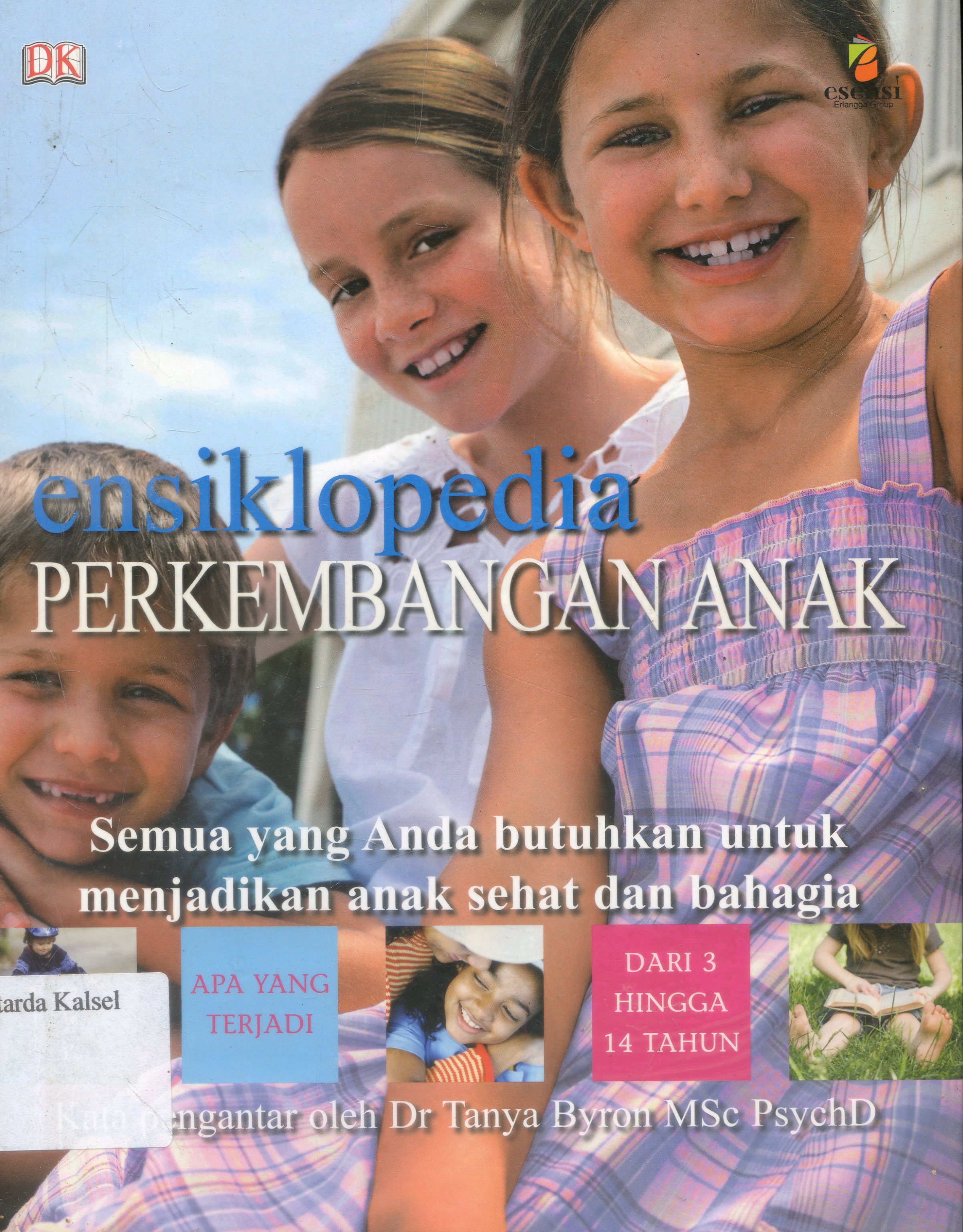 Cover Ensiklopedia perkembangan Anak / penerjemah, Nadia Lastiani , Editor, Dyah Novieta Handayani