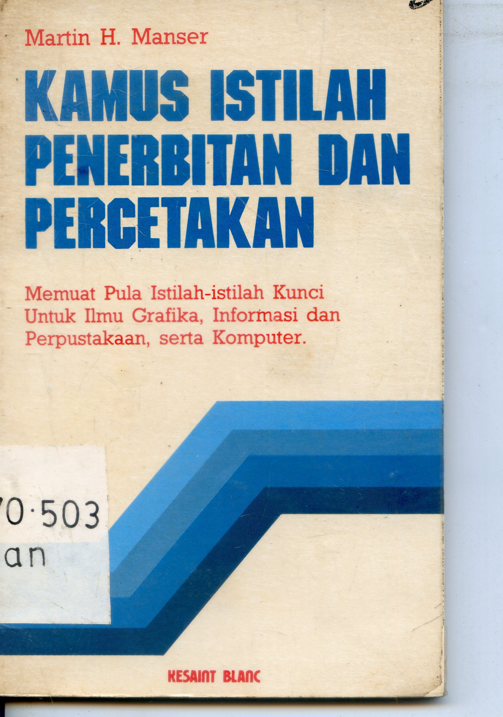 Cover Kamus Istilah Penerbitan dan percetakan / Martin Manser