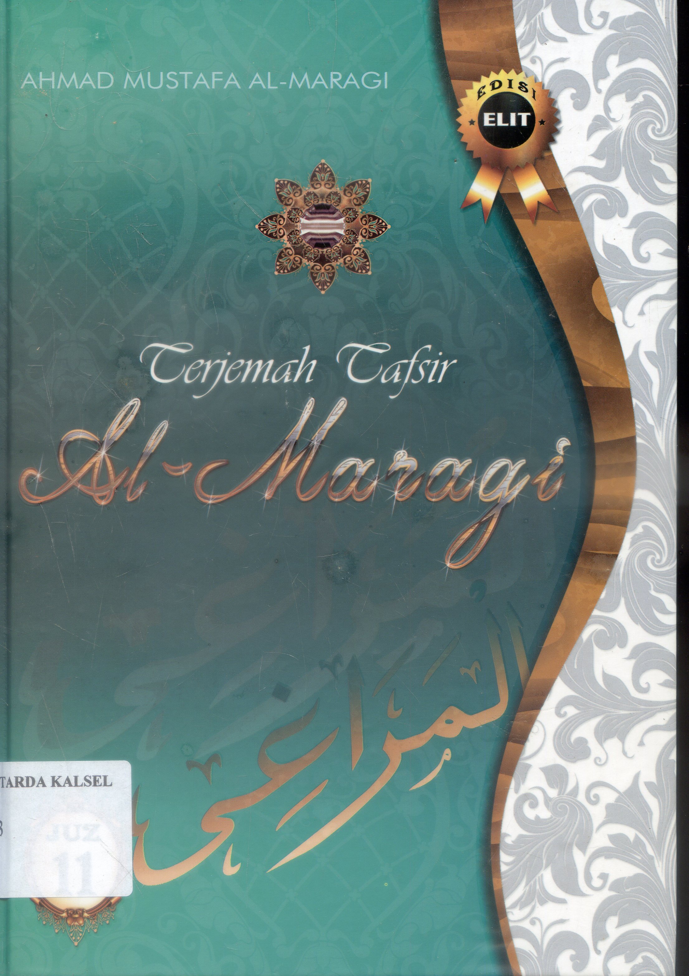 Cover Terjemah Tafsir Al-Maragi / Ahmad Mustafa Al-Maragi ; Penerjemah, Anwar Rasyidi...at-all