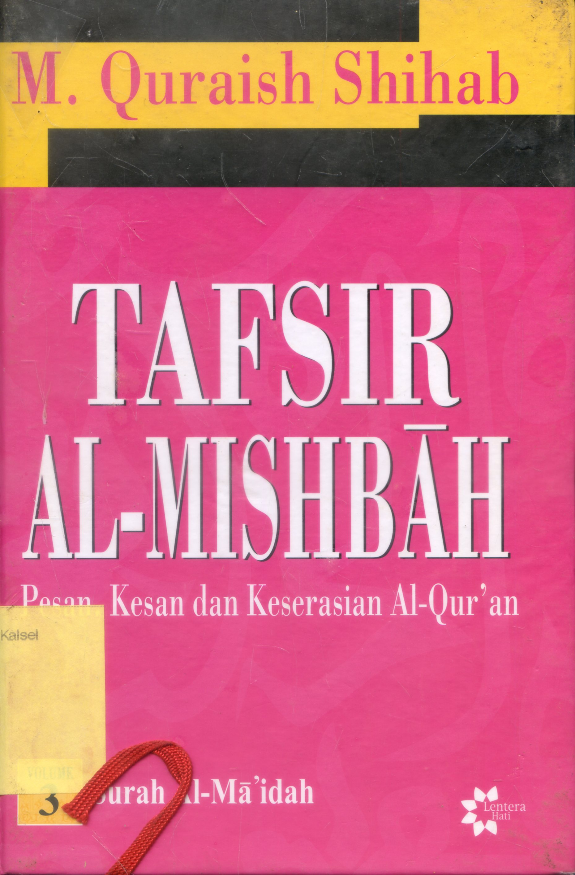 Cover Tafsir Al-Misbah : Pesan, Kesan dan keserasian Al-Quran / M.Quraish Shihab