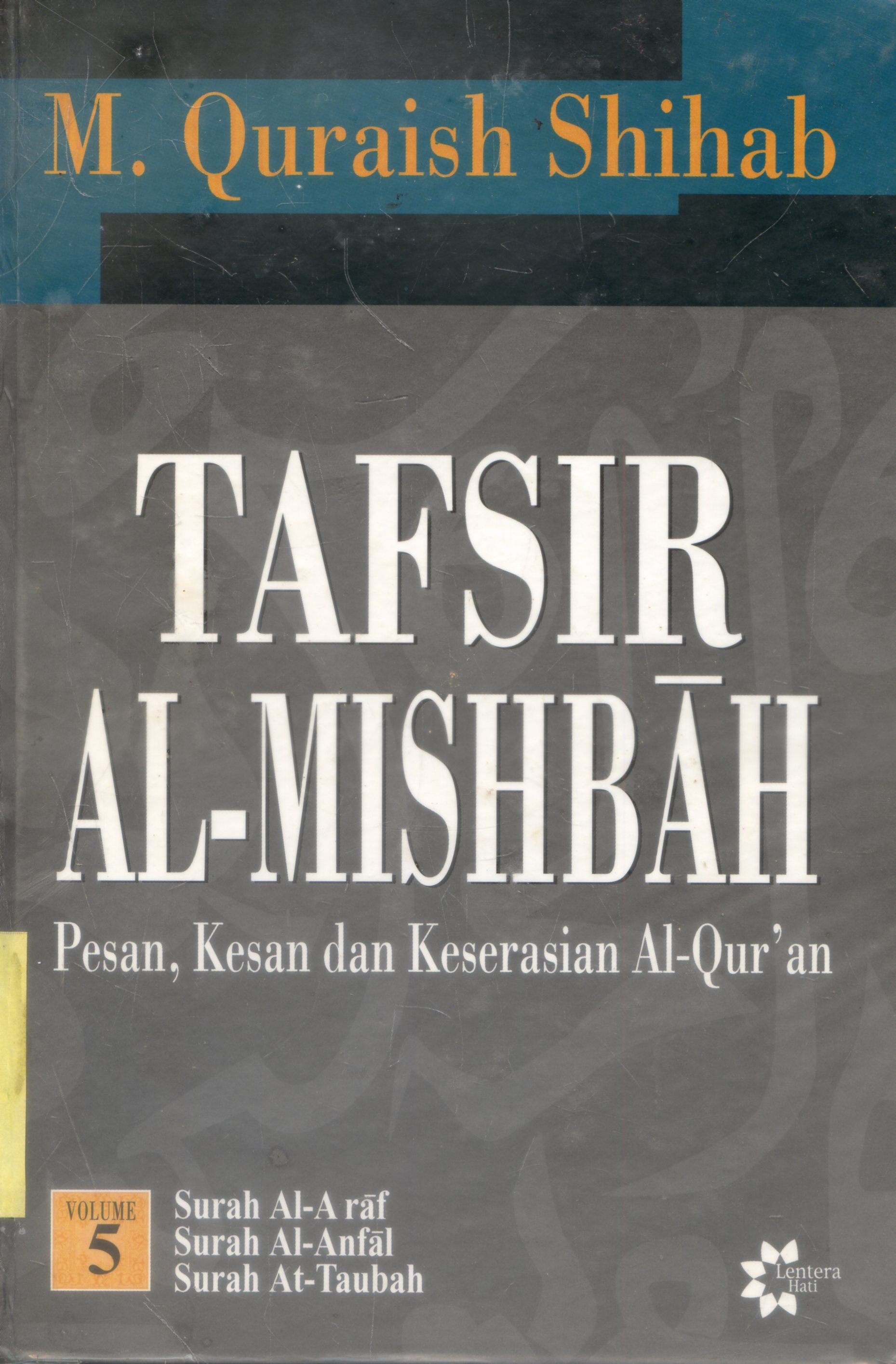 Cover Tafsir Al-Misbah : Pesan, Kesan dan keserasian Al-Quran / M.Quraish Shihab