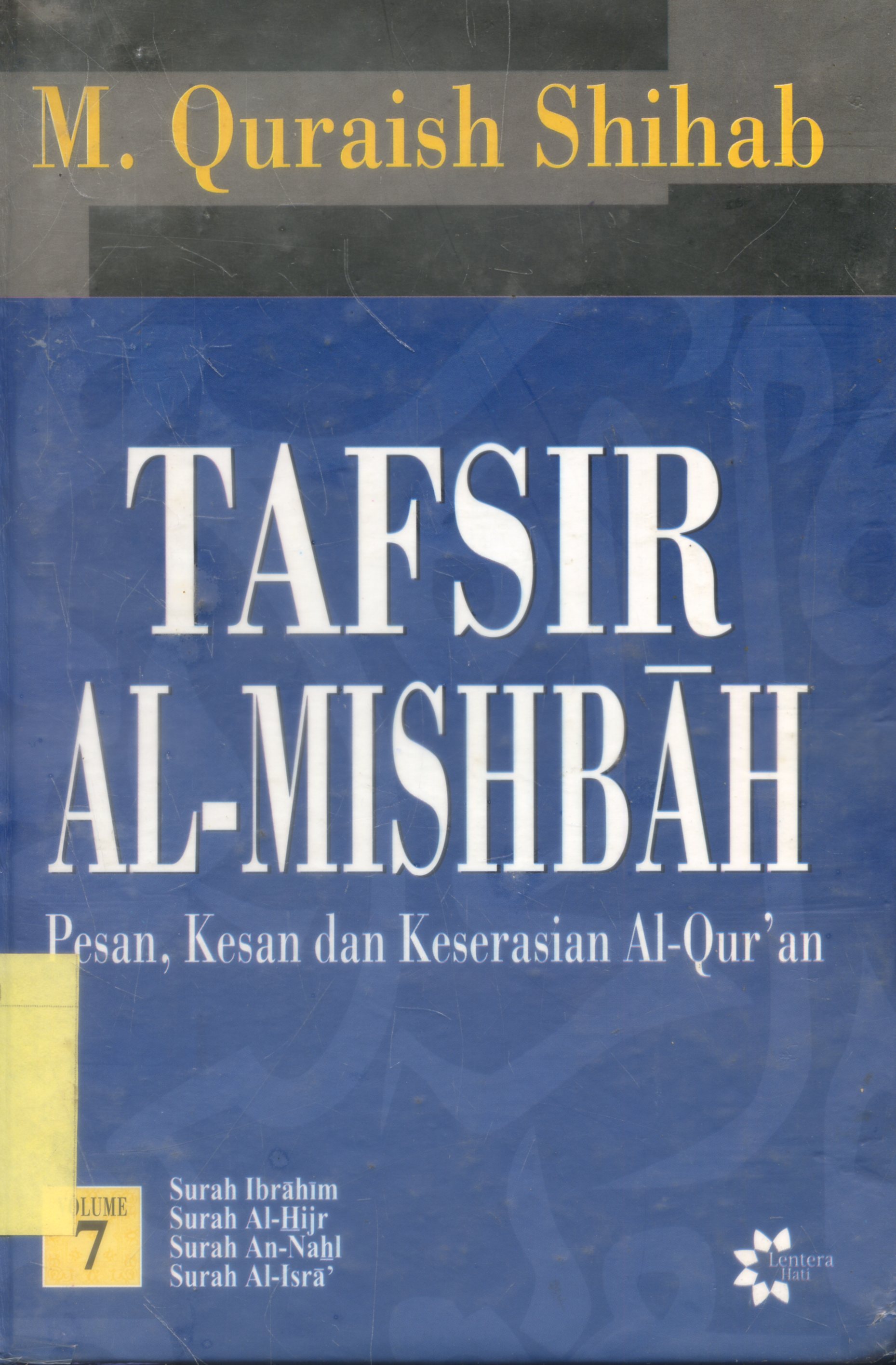 Cover Tafsir Al-Misbah : Pesan, Kesan dan keserasian Al-Quran / M.Quraish Shihab