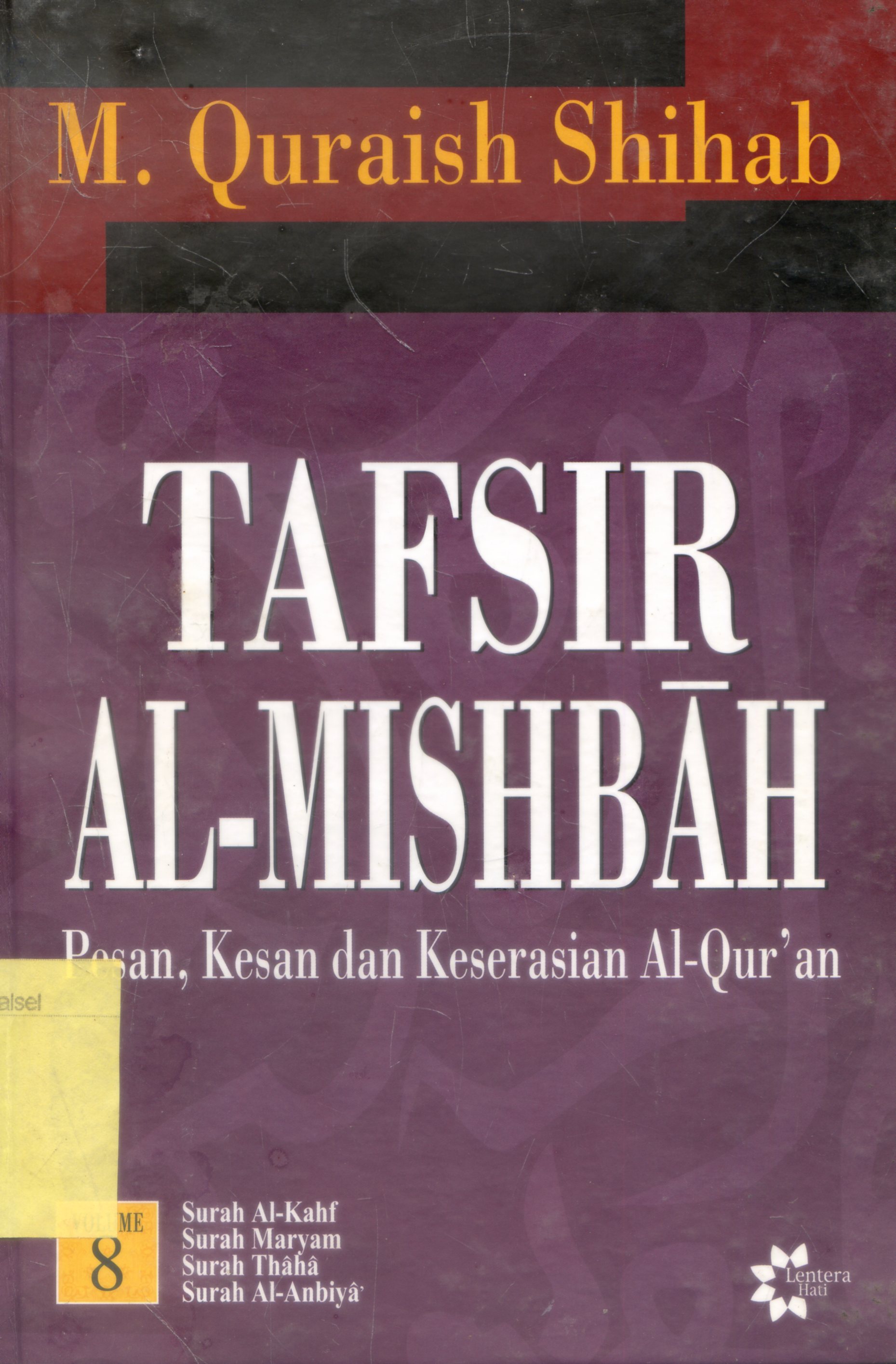 Cover Tafsir Al-Misbah : Pesan, Kesan dan keserasian Al-Quran / M.Quraish Shihab