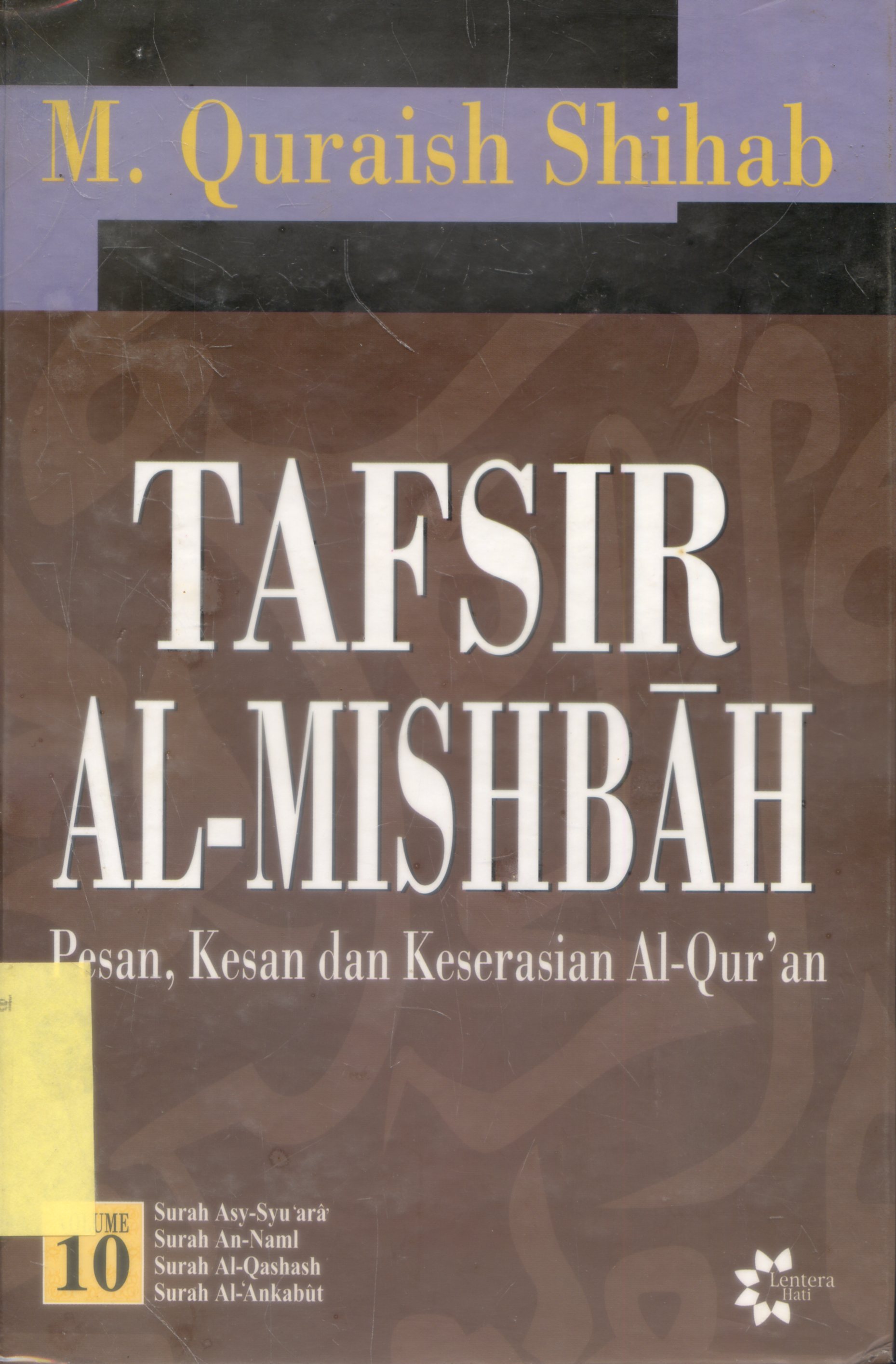 Cover Tafsir Al-Misbah : Pesan, Kesan dan keserasian Al-Quran / M.Quraish Shihab