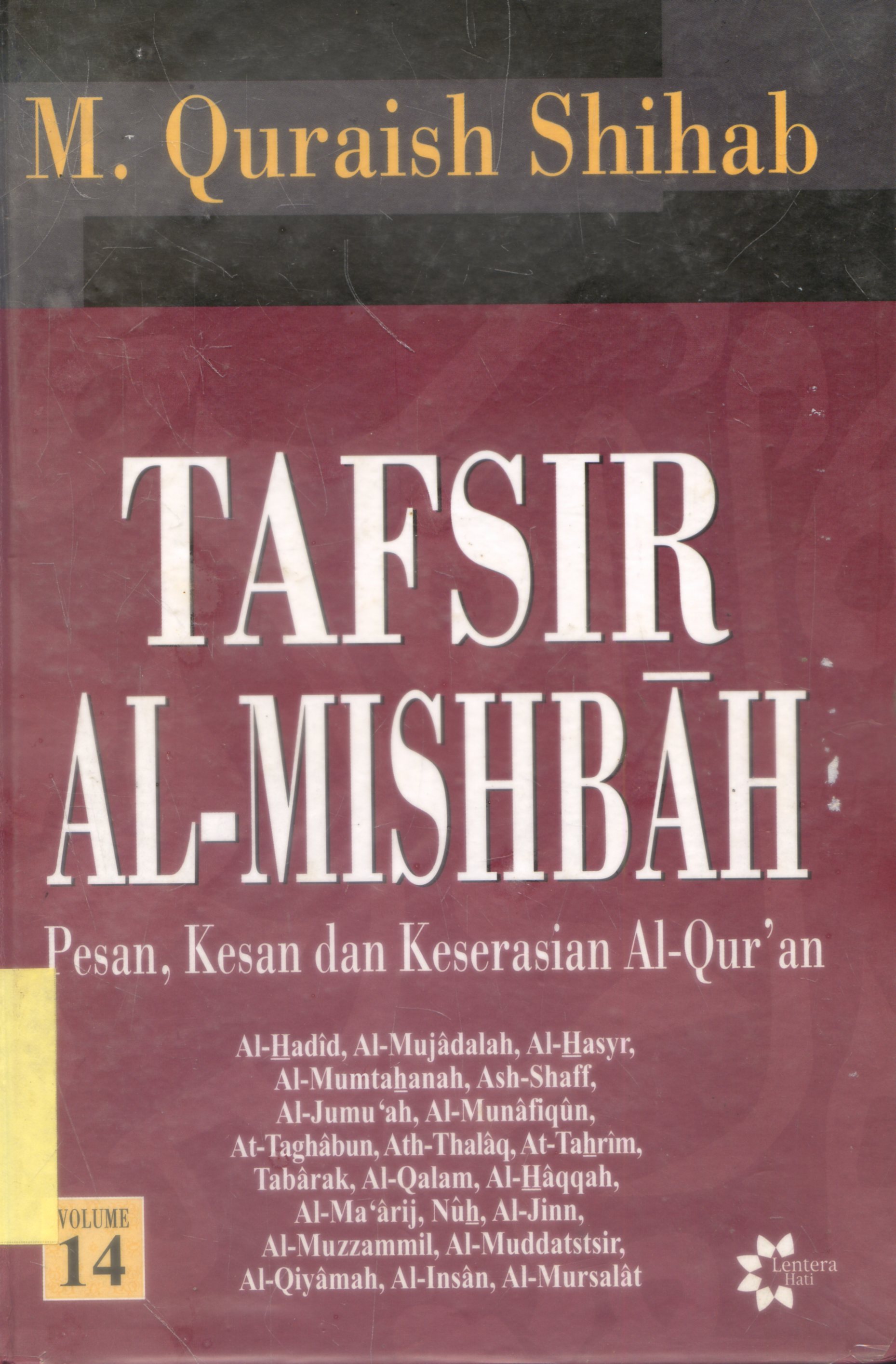 Cover Tafsir Al-Misbah : Pesan, Kesan dan keserasian Al-Quran / M.Quraish Shihab