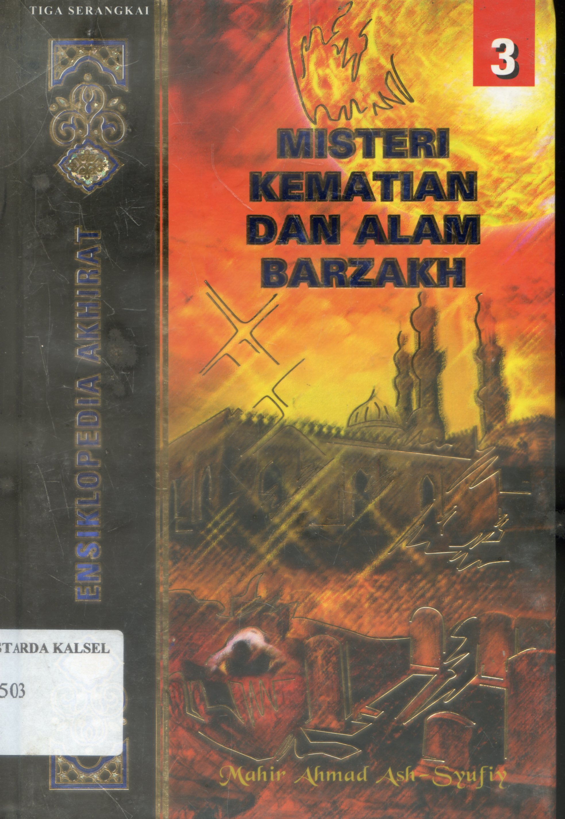 Cover Tanda-tanda Kiamat :  tanda-tanda besar / Mahir Ahmad Ash -Syufiy ; Penerjemah, Tim love pustaka, Editor, Fieda L Hasiem
