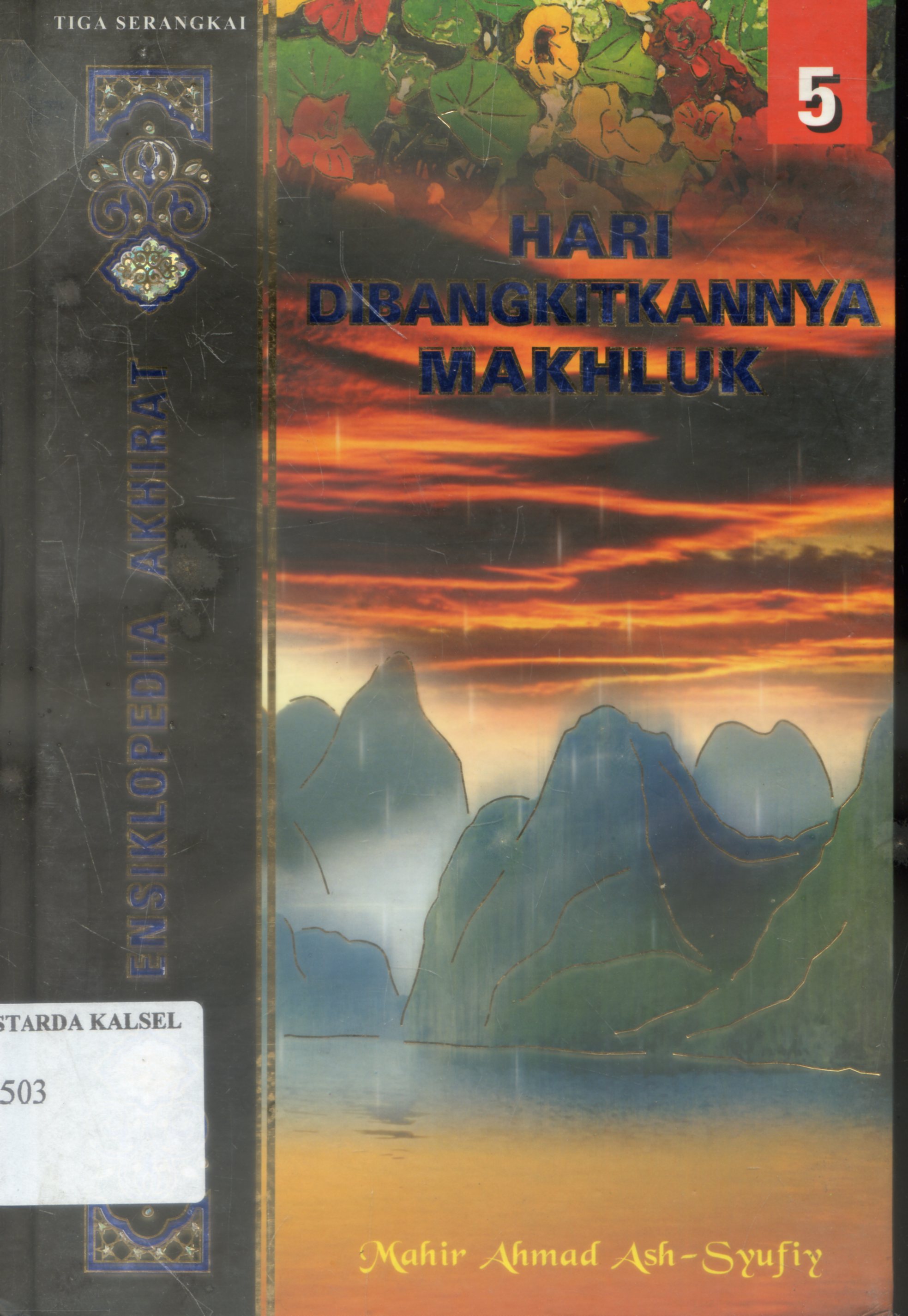 Cover Tanda-tanda Kiamat :  tanda-tanda besar / Mahir Ahmad Ash -Syufiy ; Penerjemah, Tim love pustaka, Editor, Fieda L Hasiem