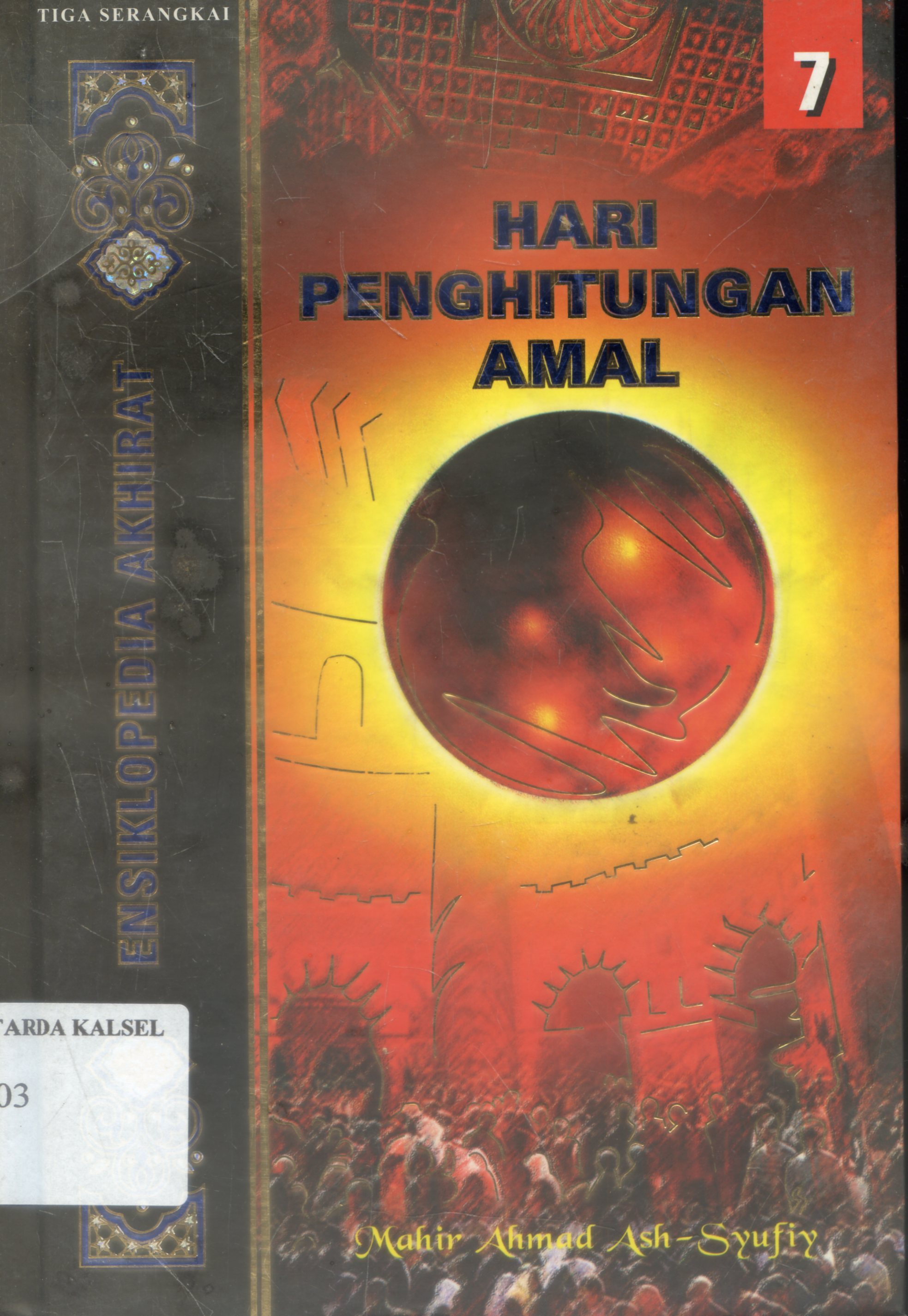Cover Tanda-tanda Kiamat :  tanda-tanda besar / Mahir Ahmad Ash -Syufiy ; Penerjemah, Tim love pustaka, Editor, Fieda L Hasiem
