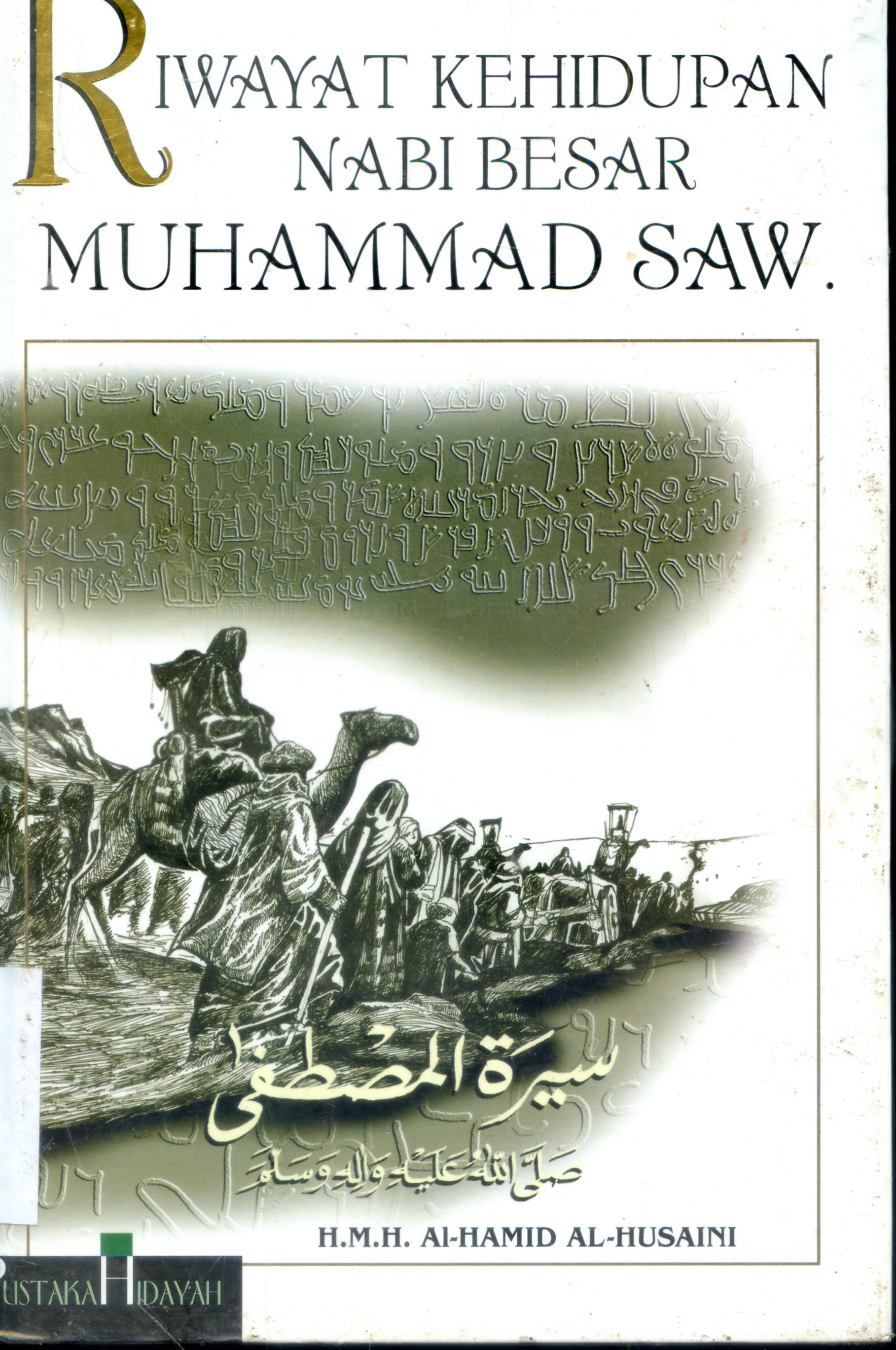 Cover Riwayat Kehidupan Nabi Besar Muhammad SAW / Al-Hamid Al-Husaini