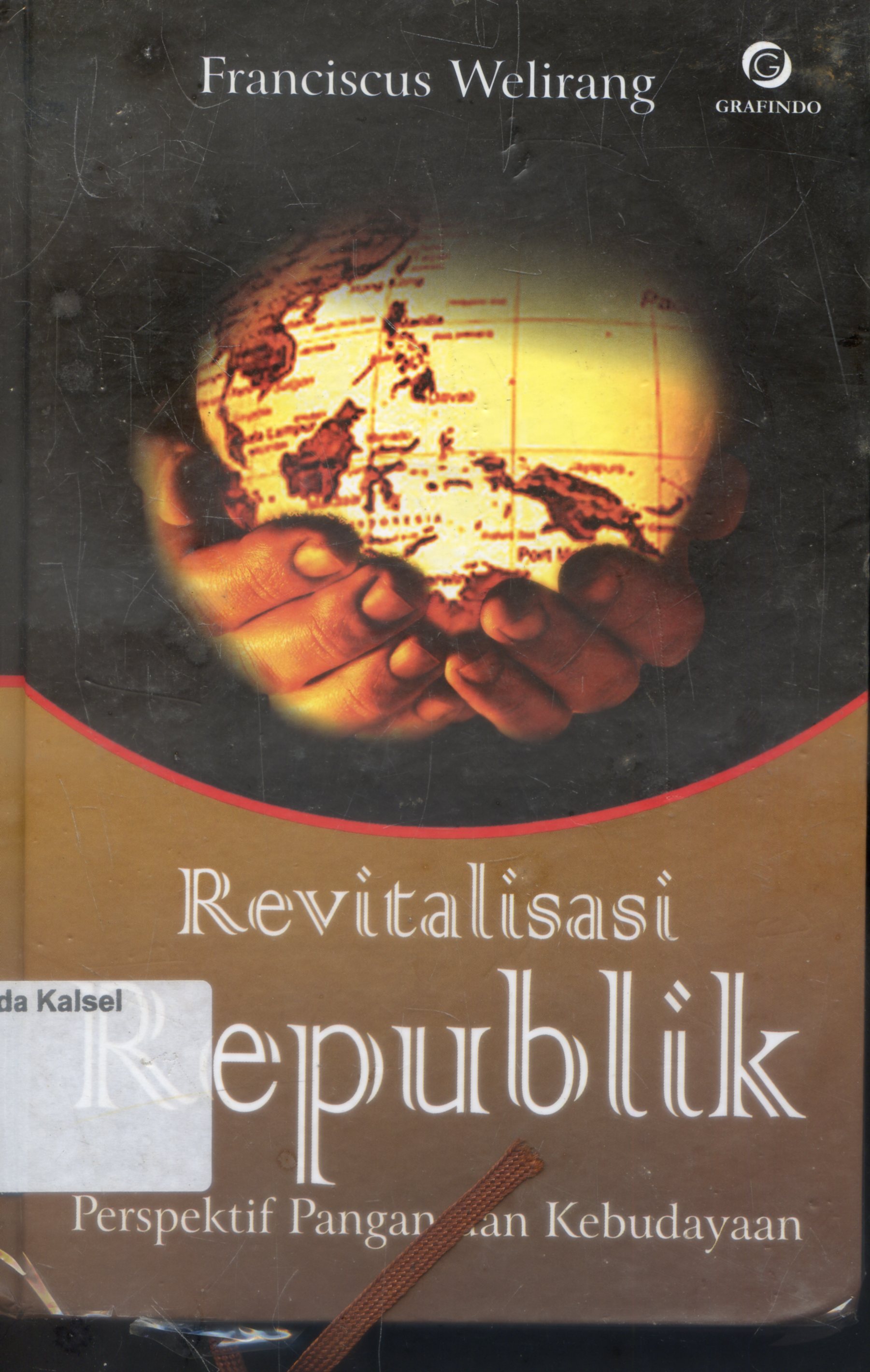 Cover REvitalisasi Republik : perspektif pangan dan kebudayaan / Franciscus Welirang