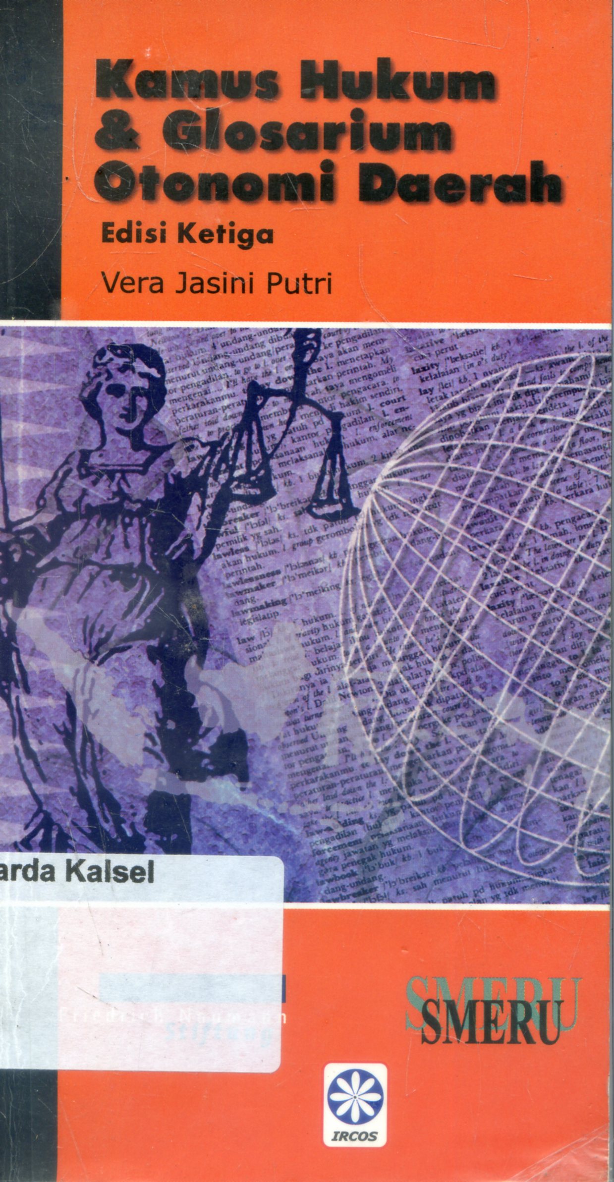 Cover Kamus hukum dan glosarium otonomi daerah/ Vera Jasini Putri; Ediyor, Rainer adam, Syaiku usman