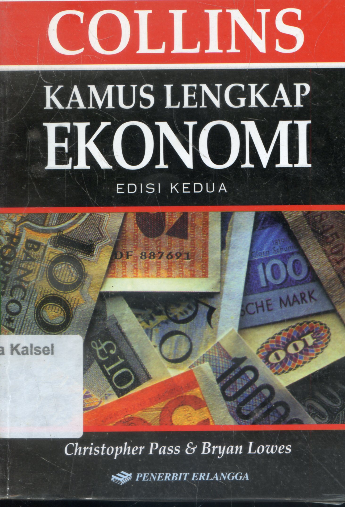 Cover Kamus Ekonomi : Inggris - Indonesia / Christopher Pass, Bryan Loowes