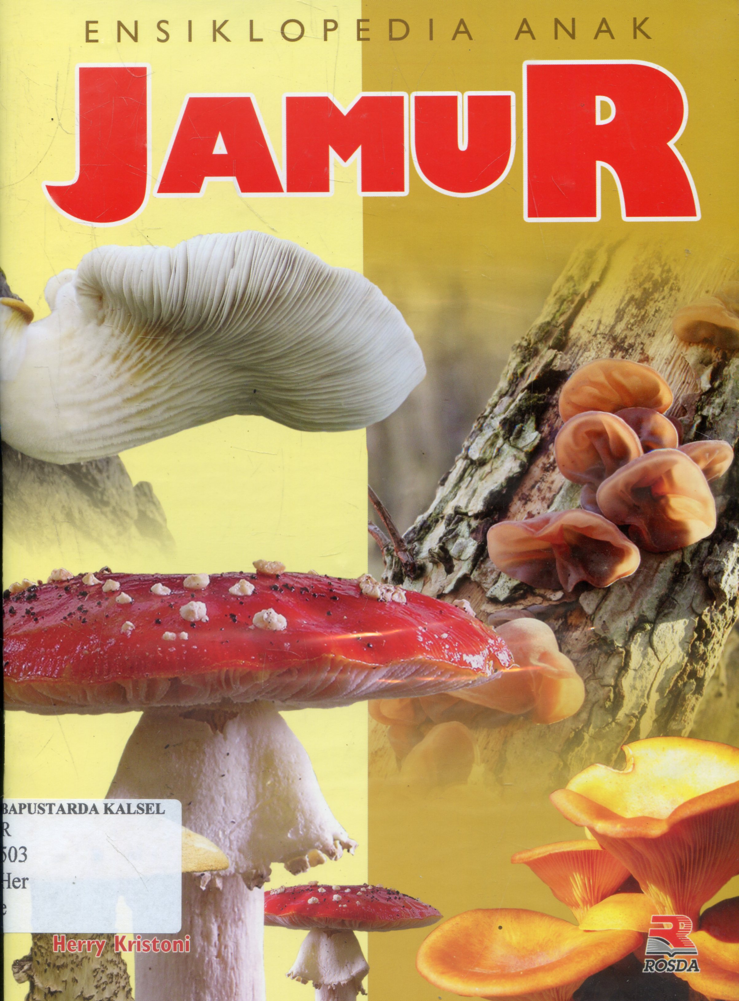 Cover Ensiklopedia anak : Jamur / Herry Kristoni