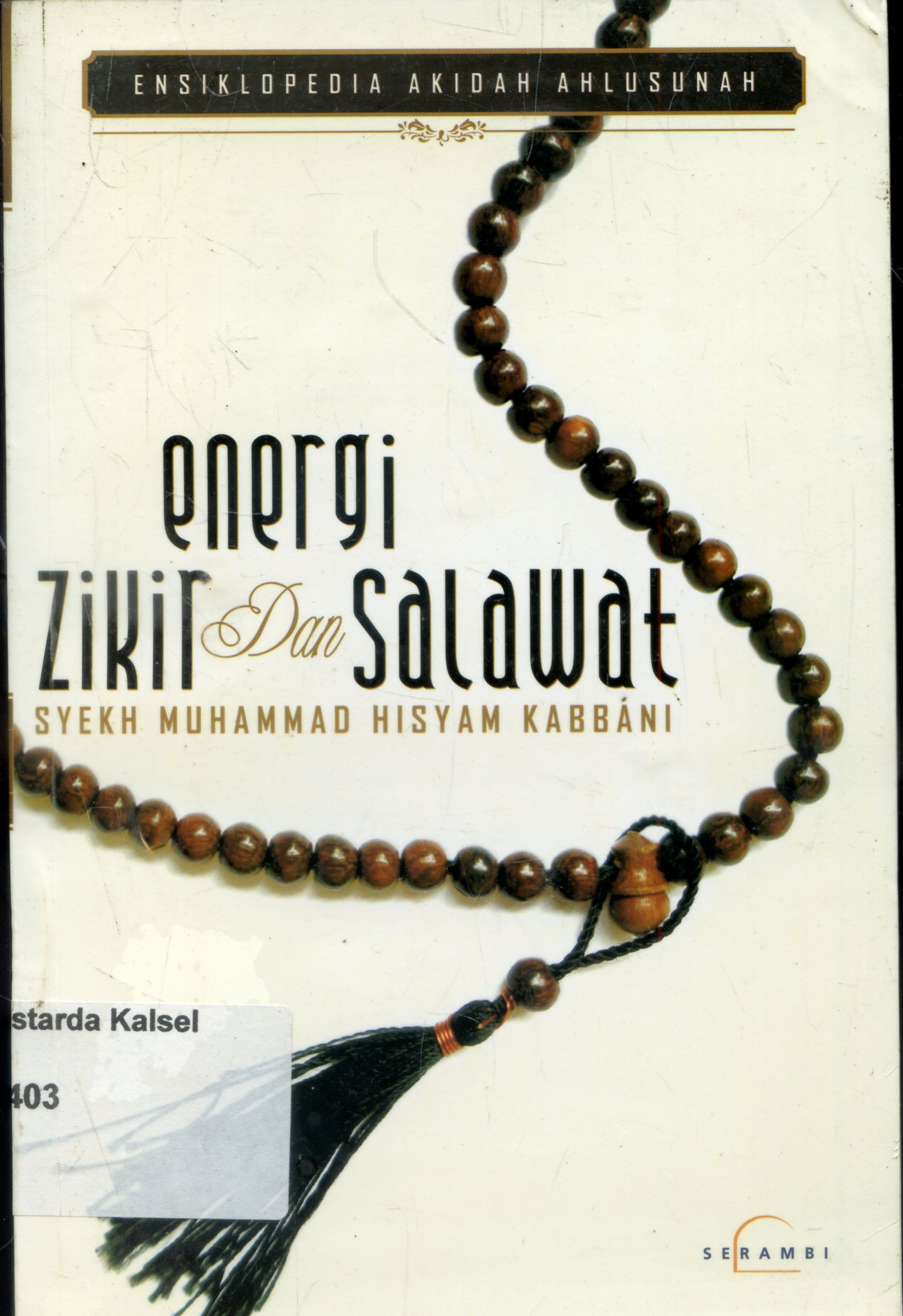 Cover Ensiklopedia Akidah Ahlusunah Energi Zikir dan Salawat / Syekh Muhammad Hisyam Kabbani