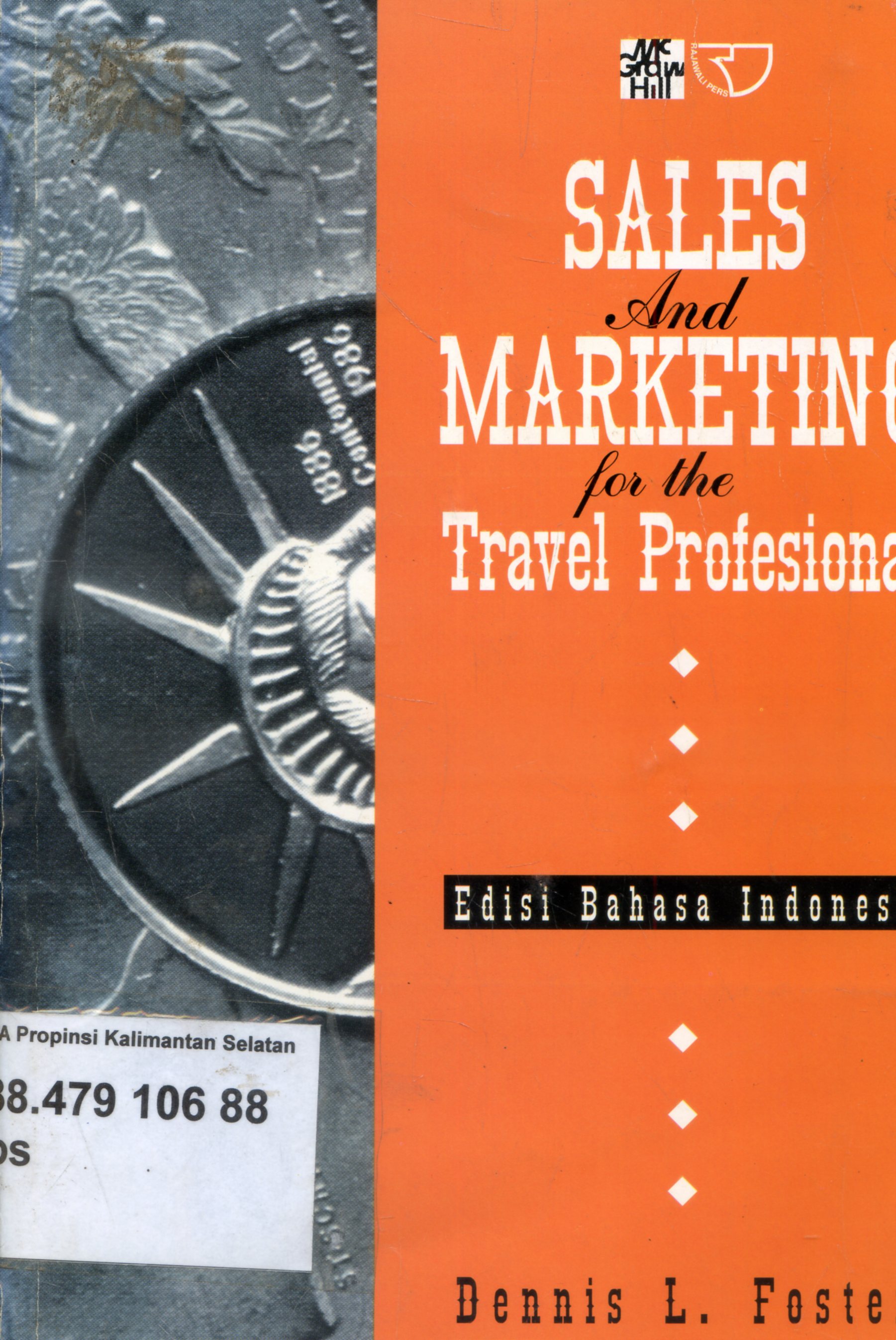 Cover Edisi Bahasa indonesia Sales And Marketing For The Travel Profesional / Dennis L. Foster
