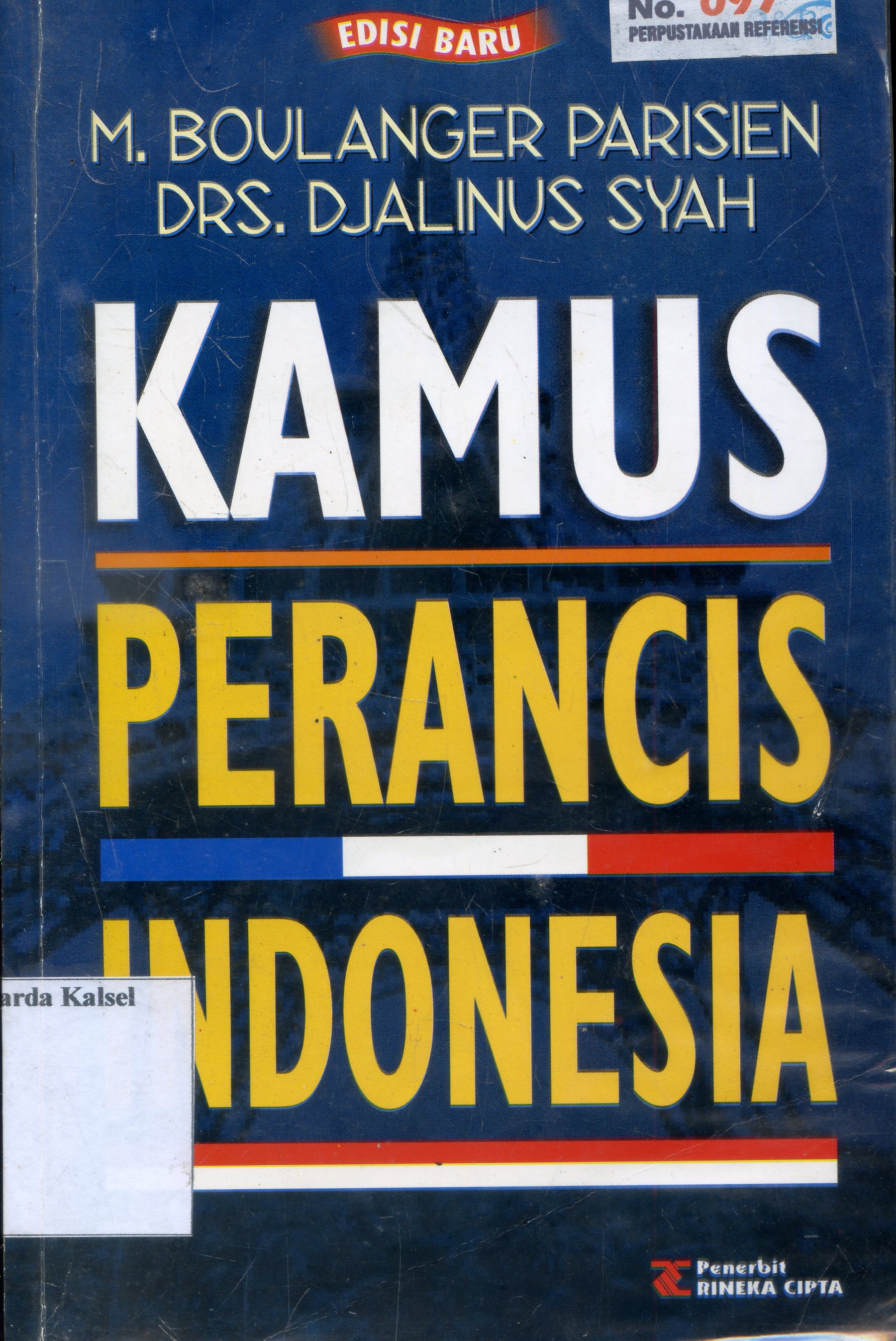Cover Edisi baru : Kamus Perancis Indonesia / M. Boulanger Parisien, Djalinus syah