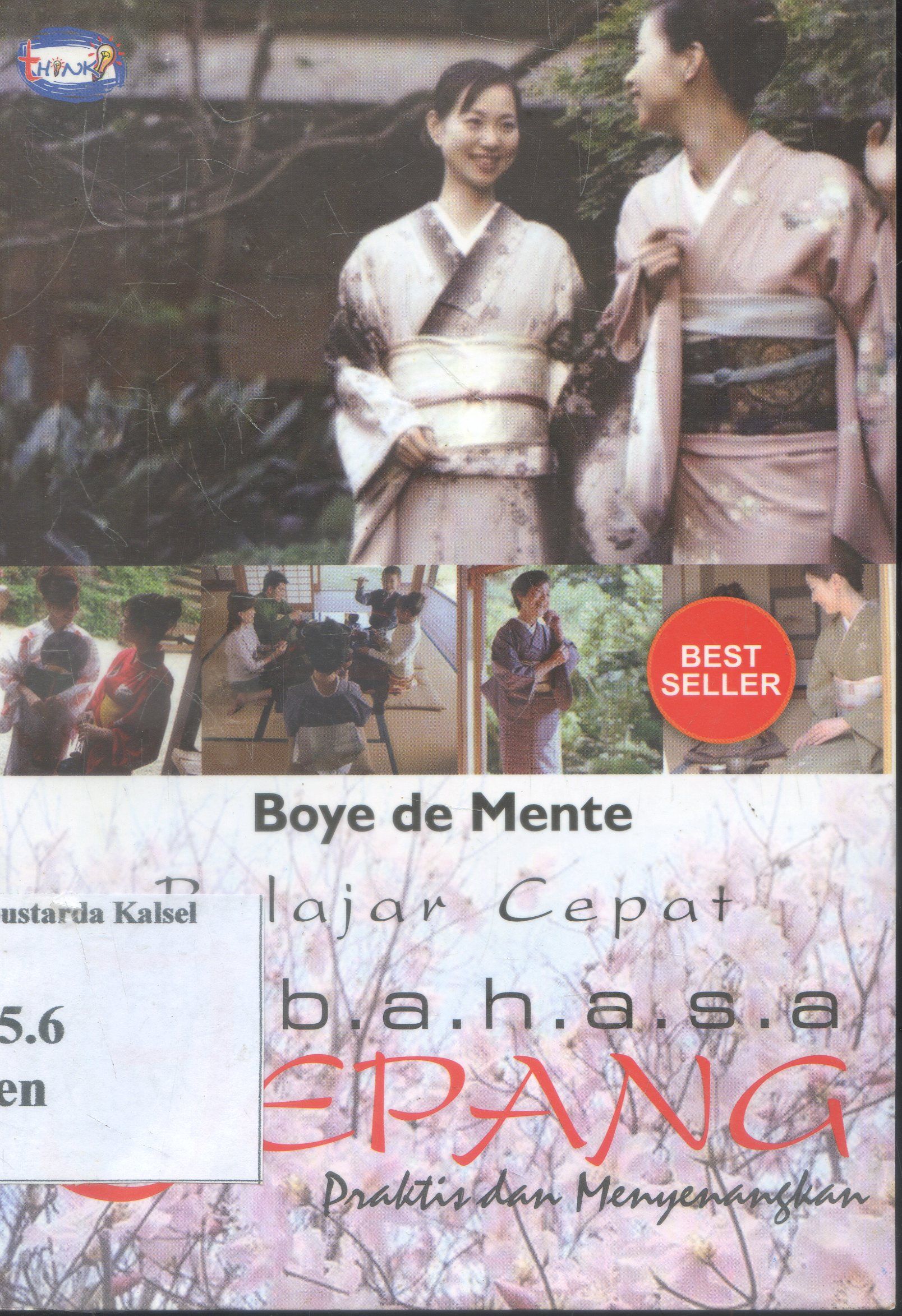 Cover Praktis Dan menyenangkan : Belajar cepat bahasa Jepang / Boye De Mente
