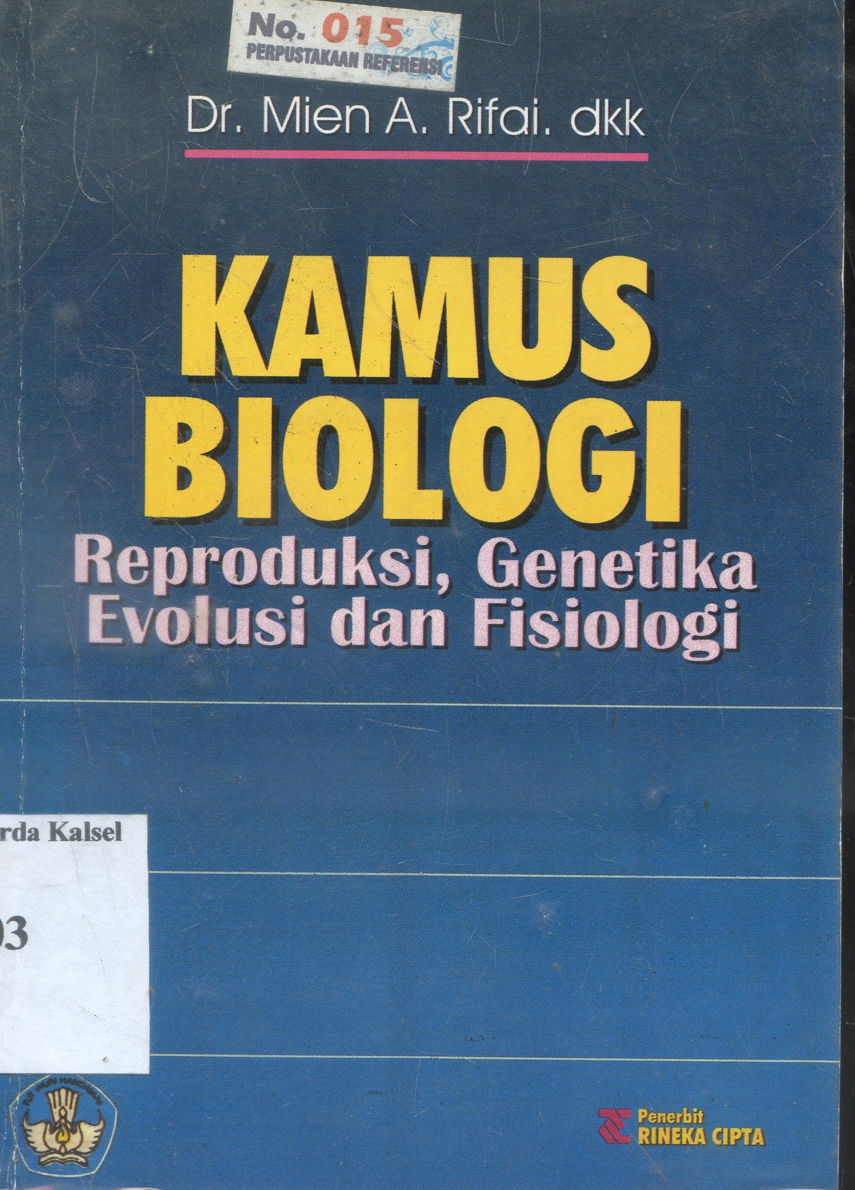 Cover Kamus Biologi : Reproduksi, Genetika Evolusi dan Fisiologi / Mien A.Rafai