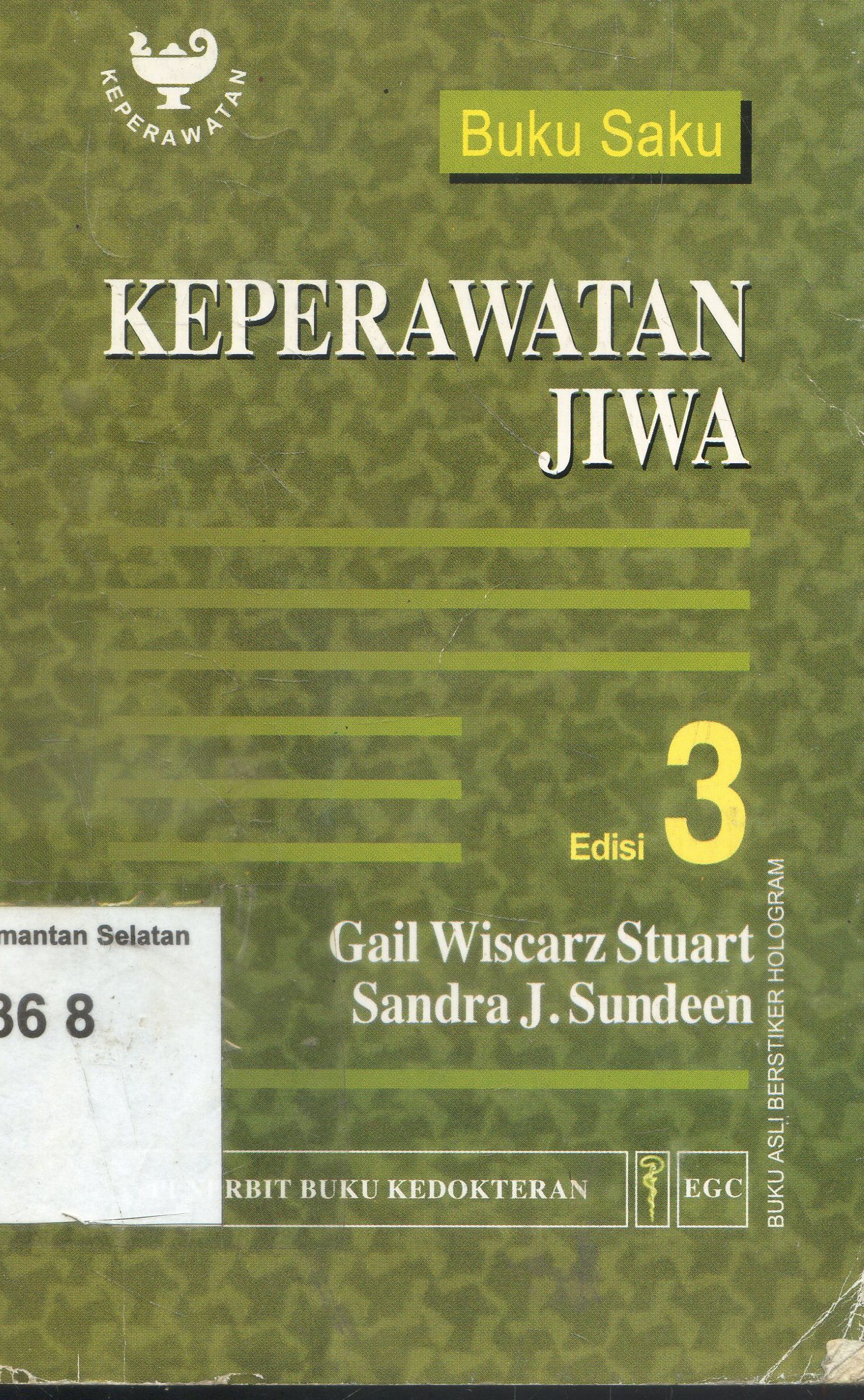 Cover Buku saku : Keperawatan Jiwa / Gail Wiscarz Stuart ; edtor, Yasmin Asih ;Ahli Bahasa, Achir yani S. hamid