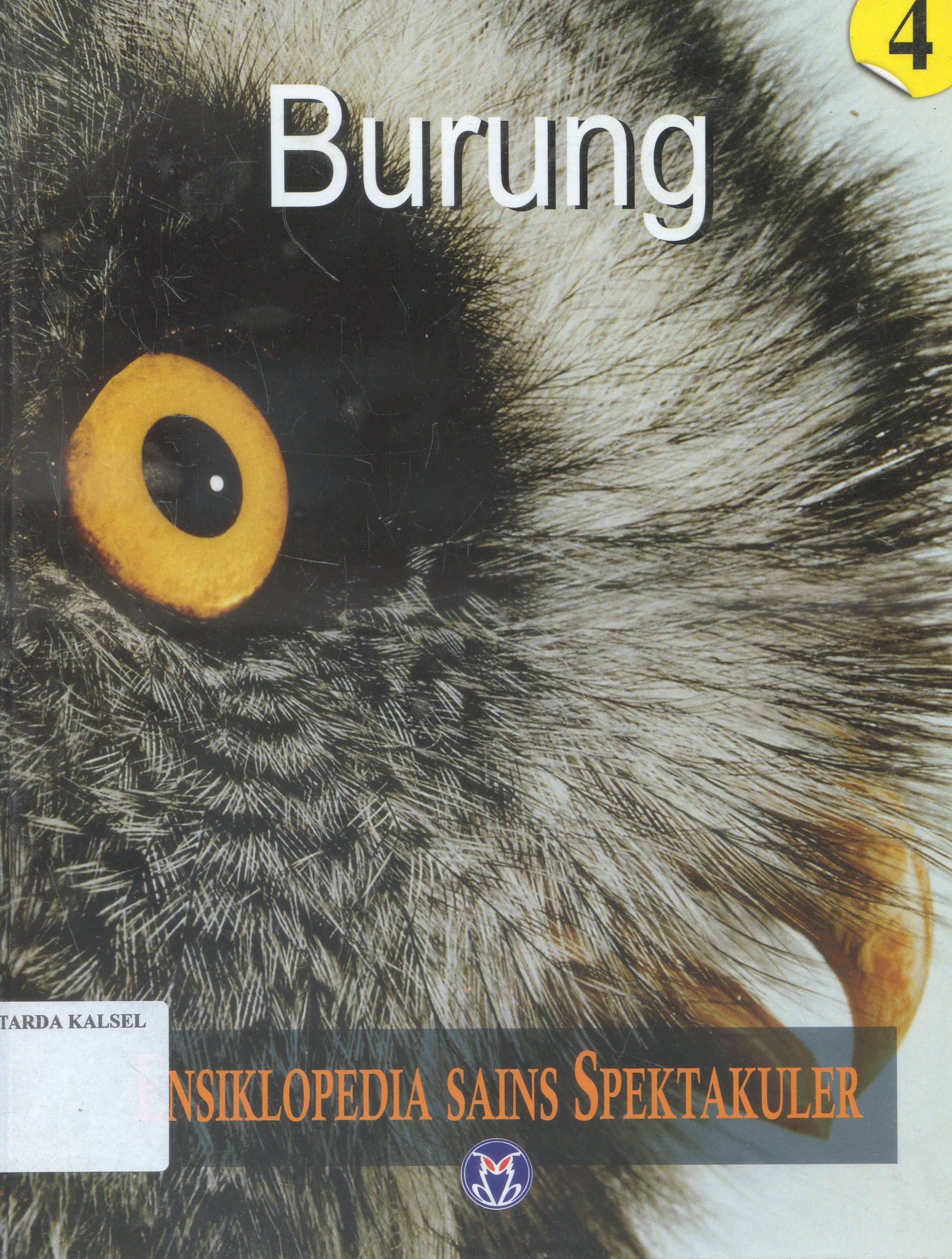 Cover Ensiklopedia Sains Spektakuler : Burung / Lily Turangan ; penyunting, Ari Dartoyo