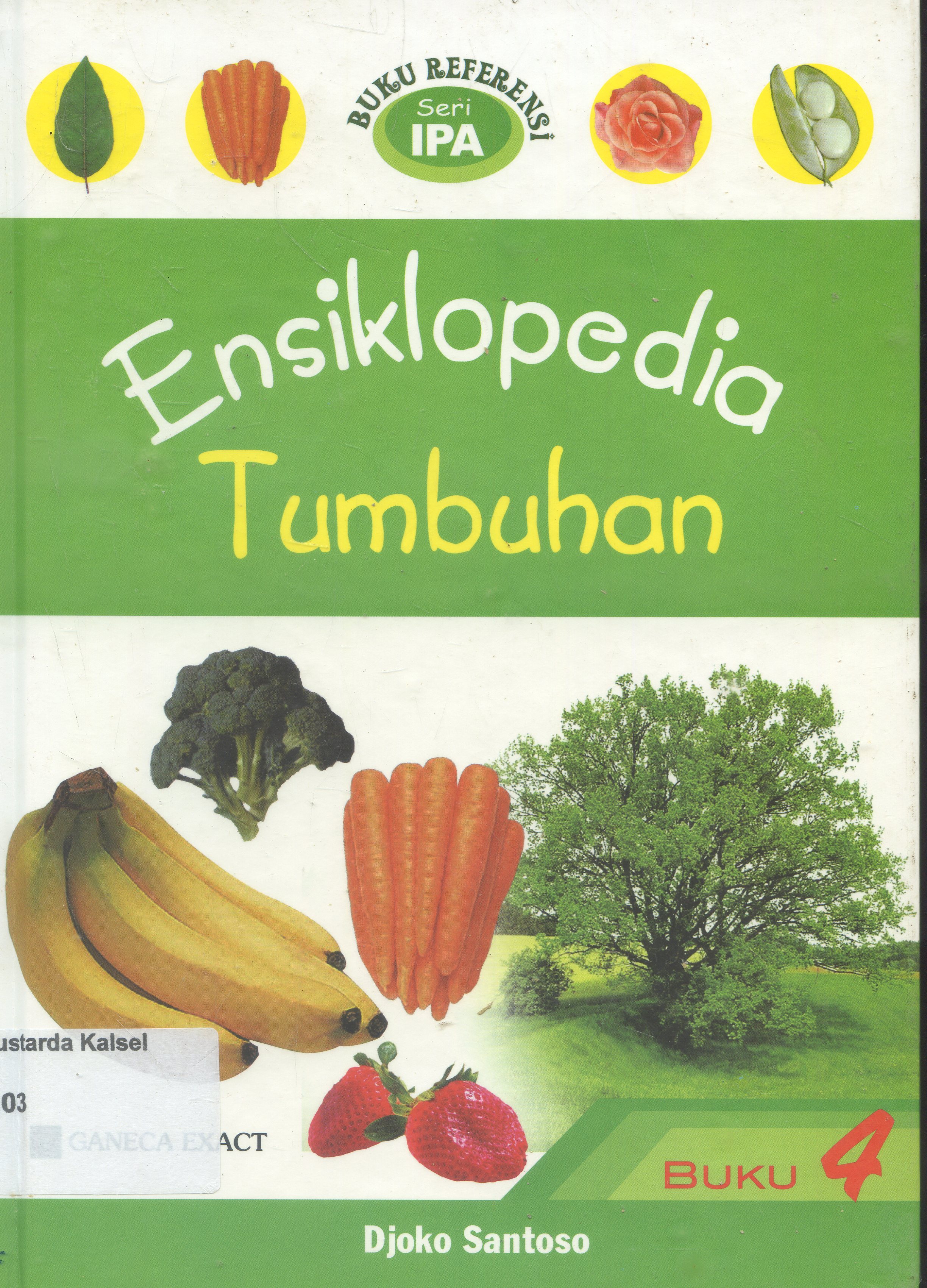Cover Ensiklopedia IPA Sd : Tumbuhan / Djoko Santoso ;Editor, Bambang Sarwiji