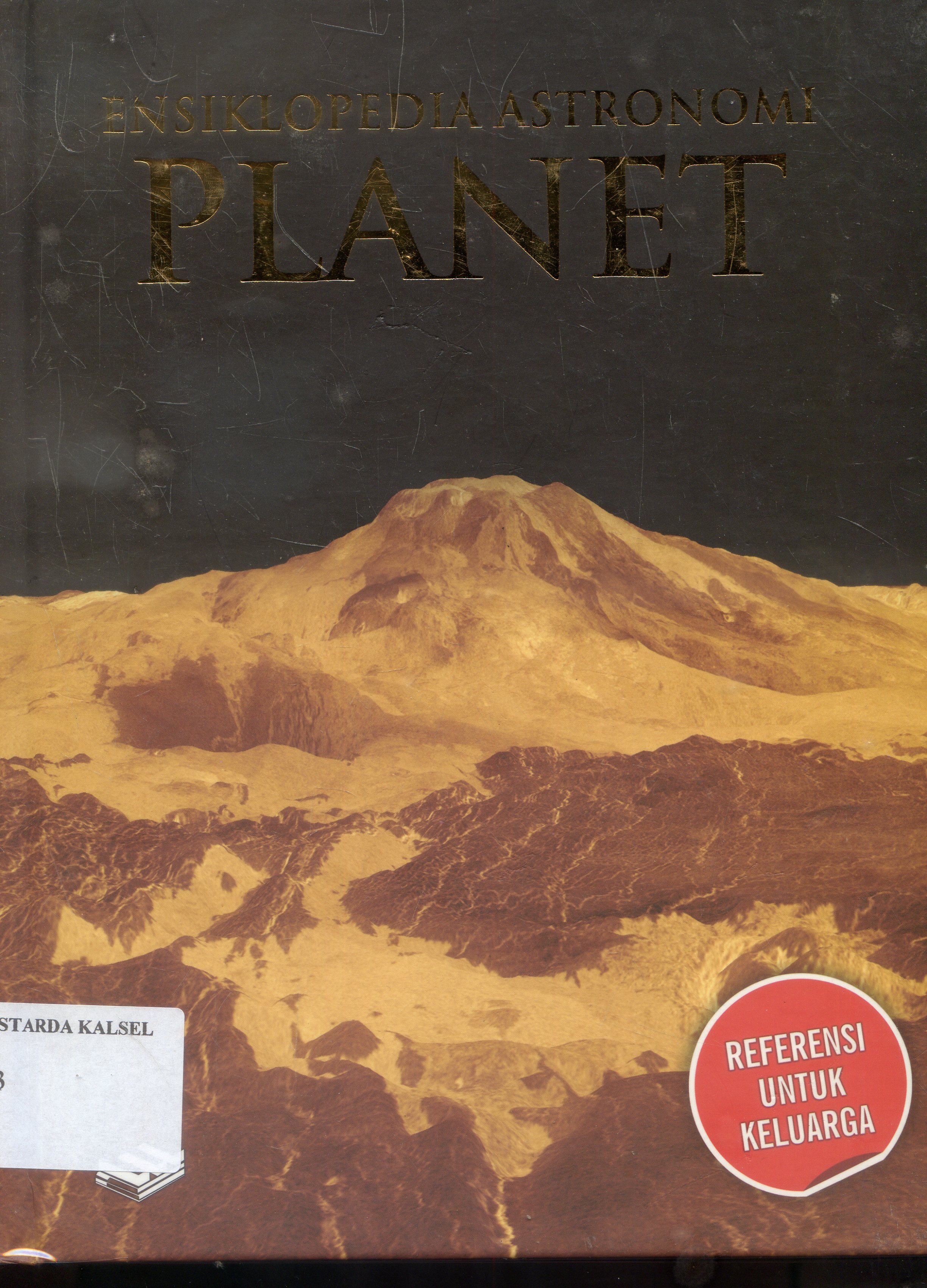 Cover Ensiklopedia Astronomi : Planet / Rohmat Haryadi ; Editor , Henry Raymond