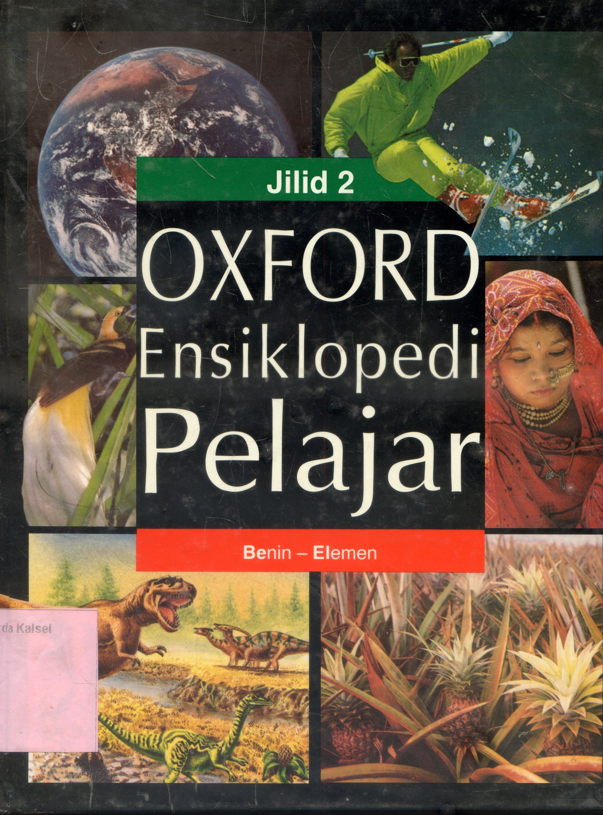 Cover Ensiklopedia Pelajar : Benin-Elemen / Williams Collins Sons ; penyunting, Mary Worrall