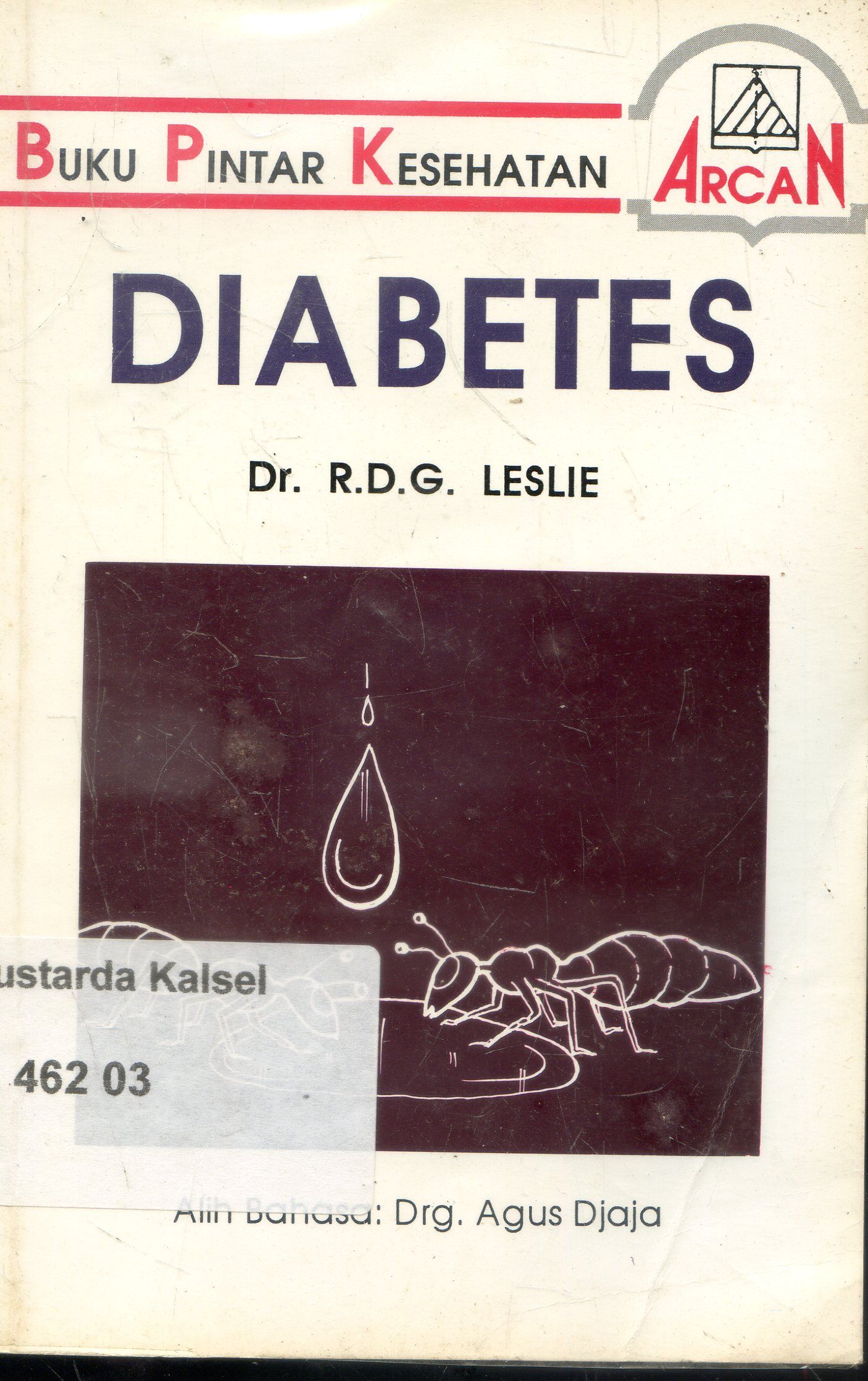 Cover Buku pintar Kesehatan : Diabetes / R.D.G. Leslie ;Editor, Surya Satya negara