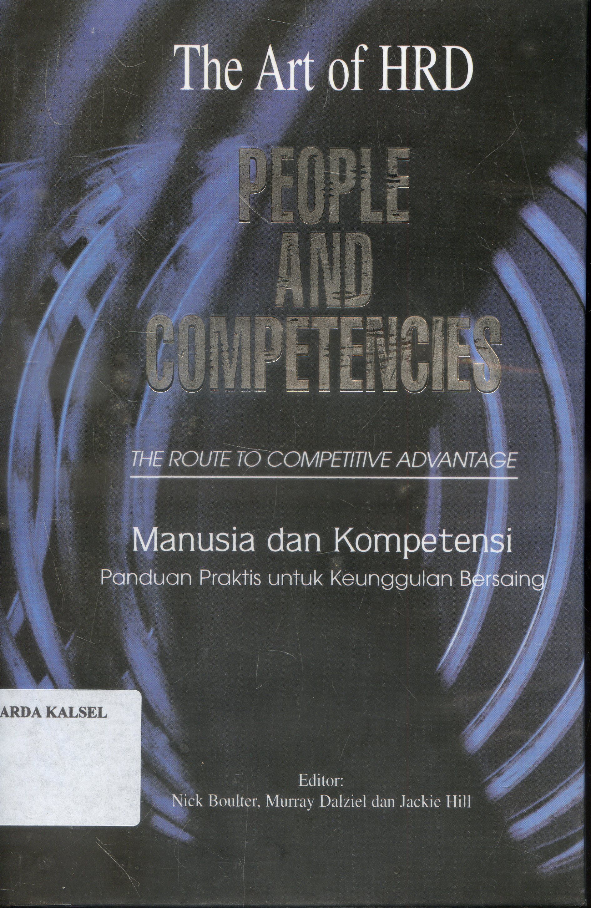 Cover The Art Of Hrd : Manusia Dan Kompentesi / Bern Hidayat ;Editor, Nick Bouter