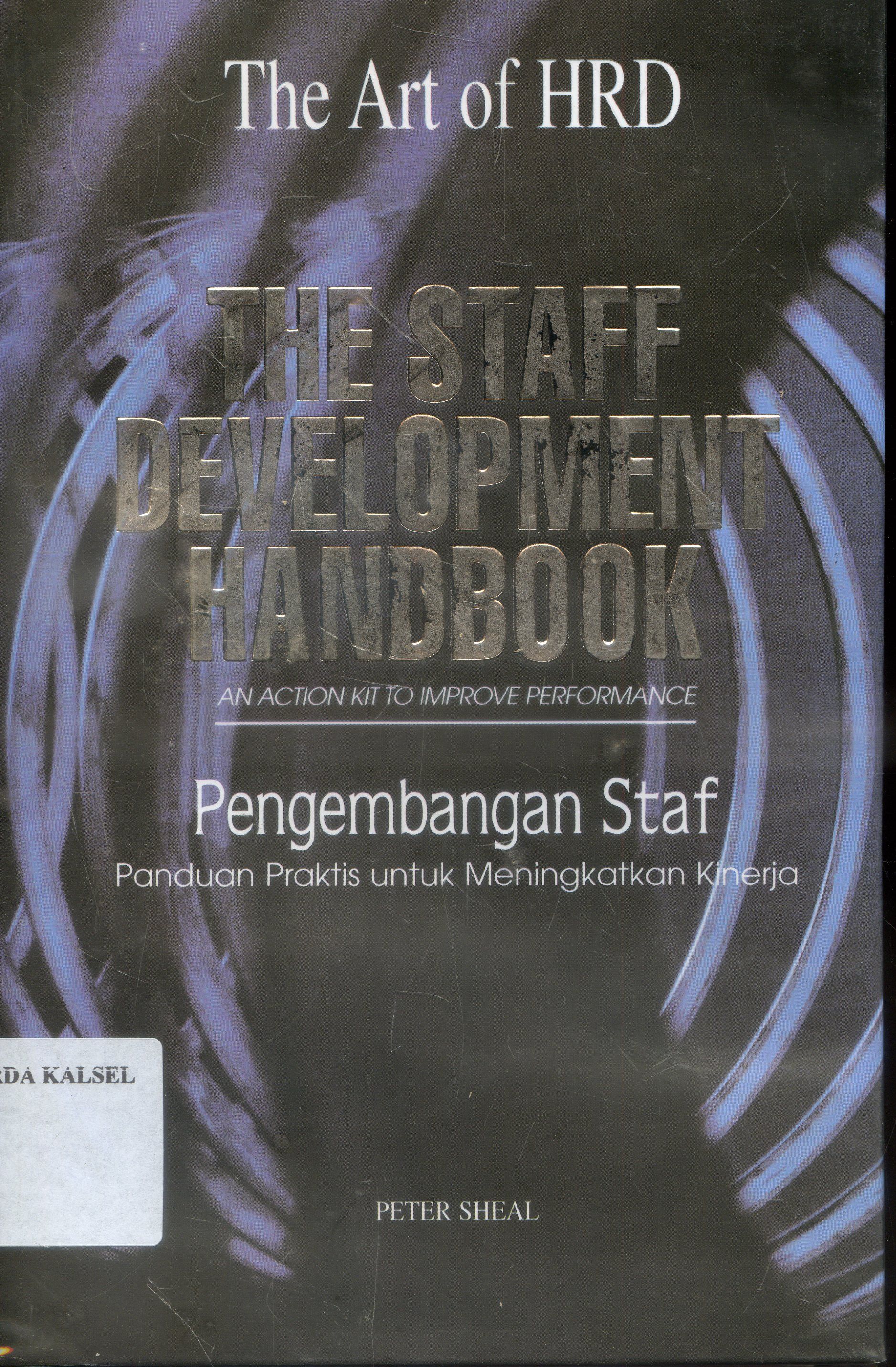 Cover The Art Of Hrd : Pengembangan Staf / Peter Sheal