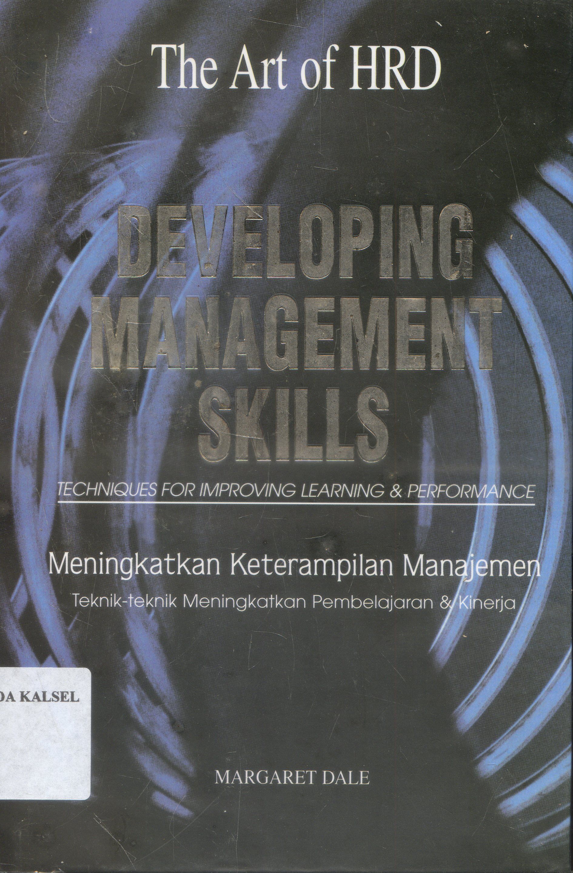 Cover The Art Of Hrd : Meningkatkan Keterampilan Manajemen / Peter Sheal