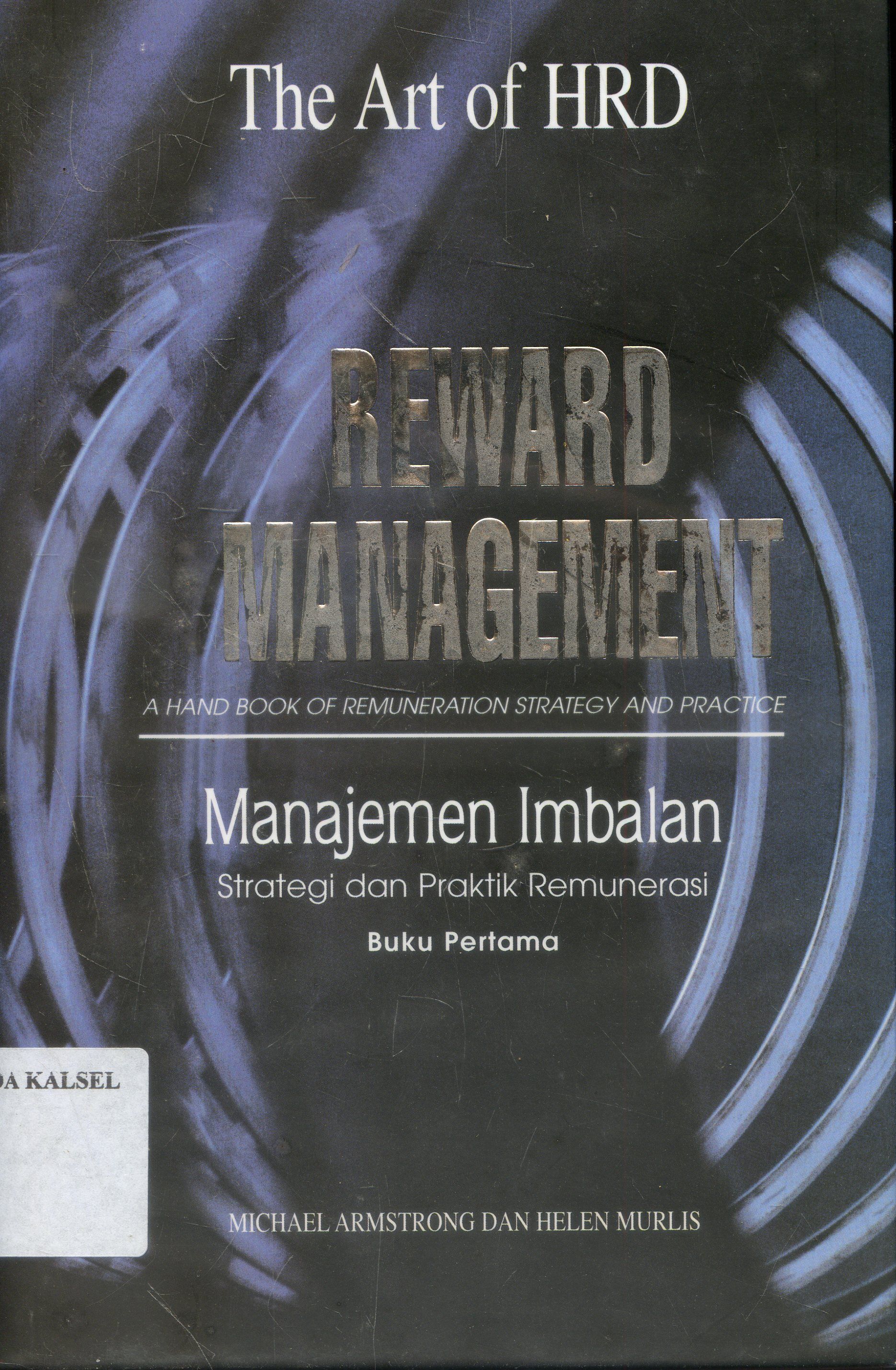 Cover The Art Of Hrd : Menajemen Imbalan / Michael Armstrong