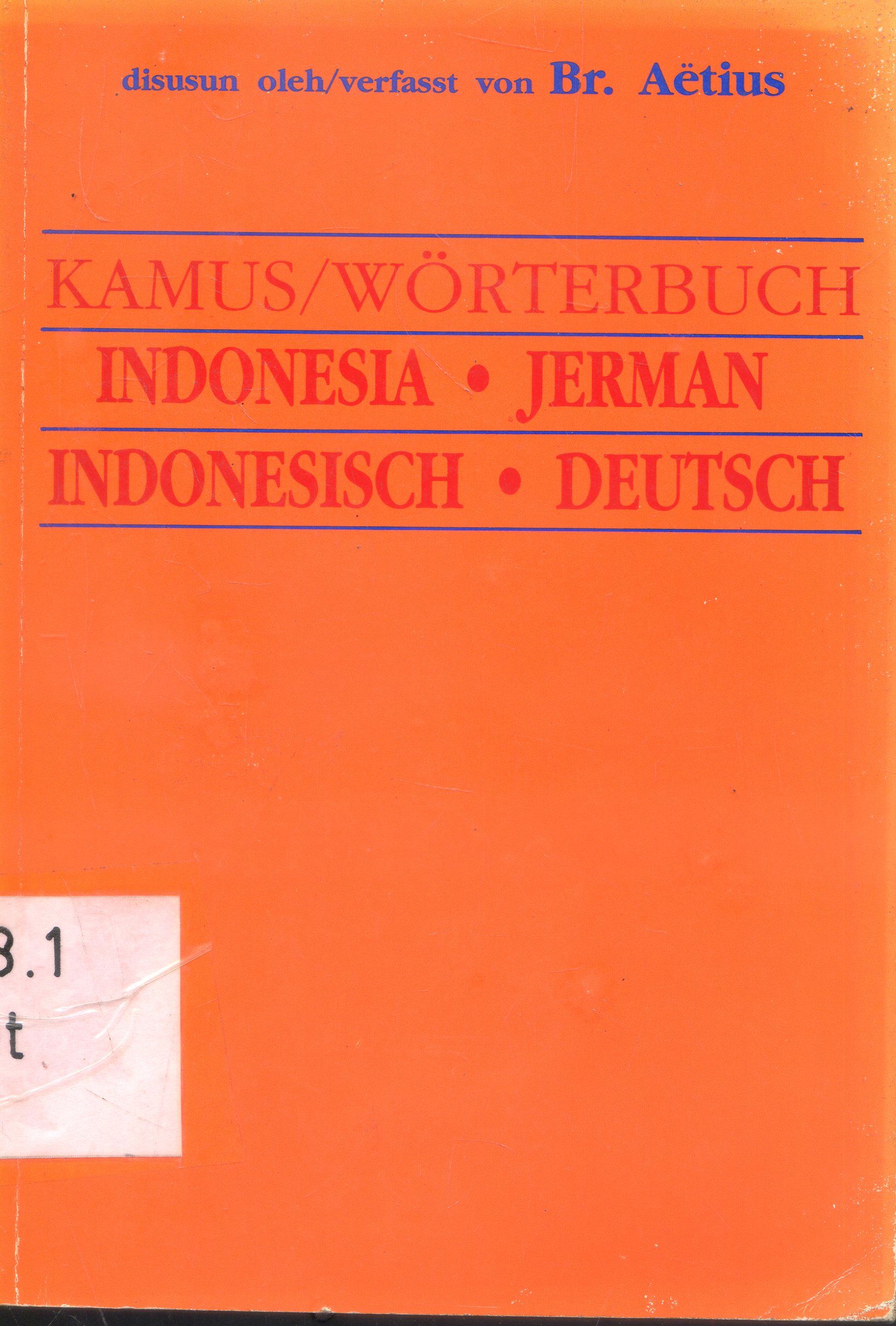 Cover Kamus Worterbuch : Indonesia - Jerman ; Aetius